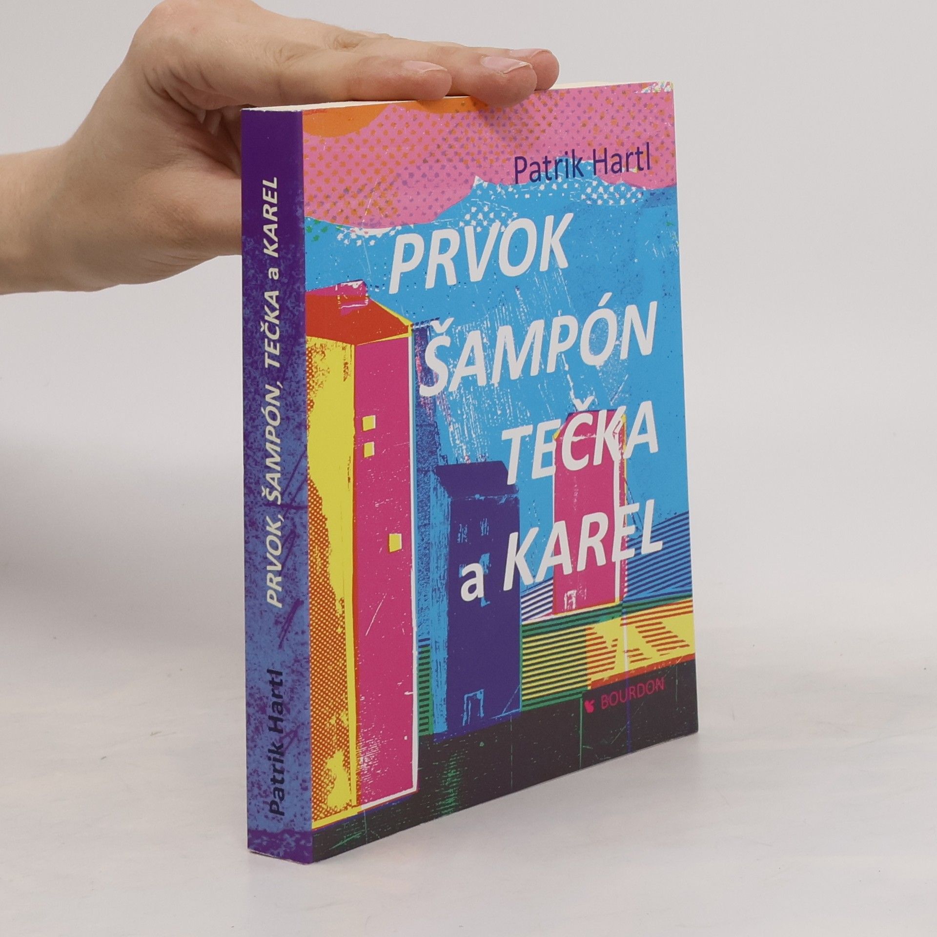 Patrik Hartl Prvok, Šampón, Tečka a Karel