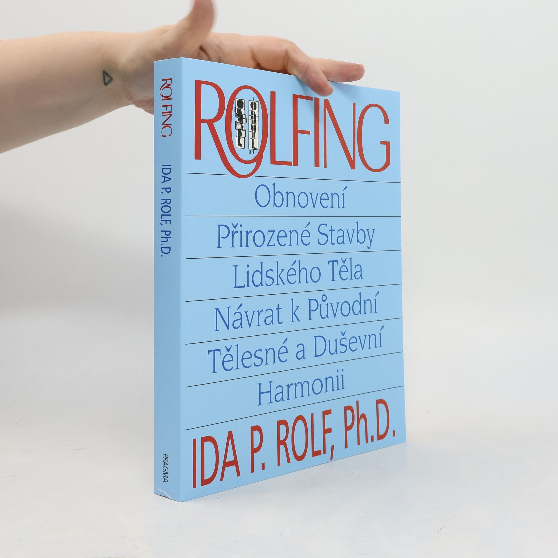 Ida P. Rolf Rolfing