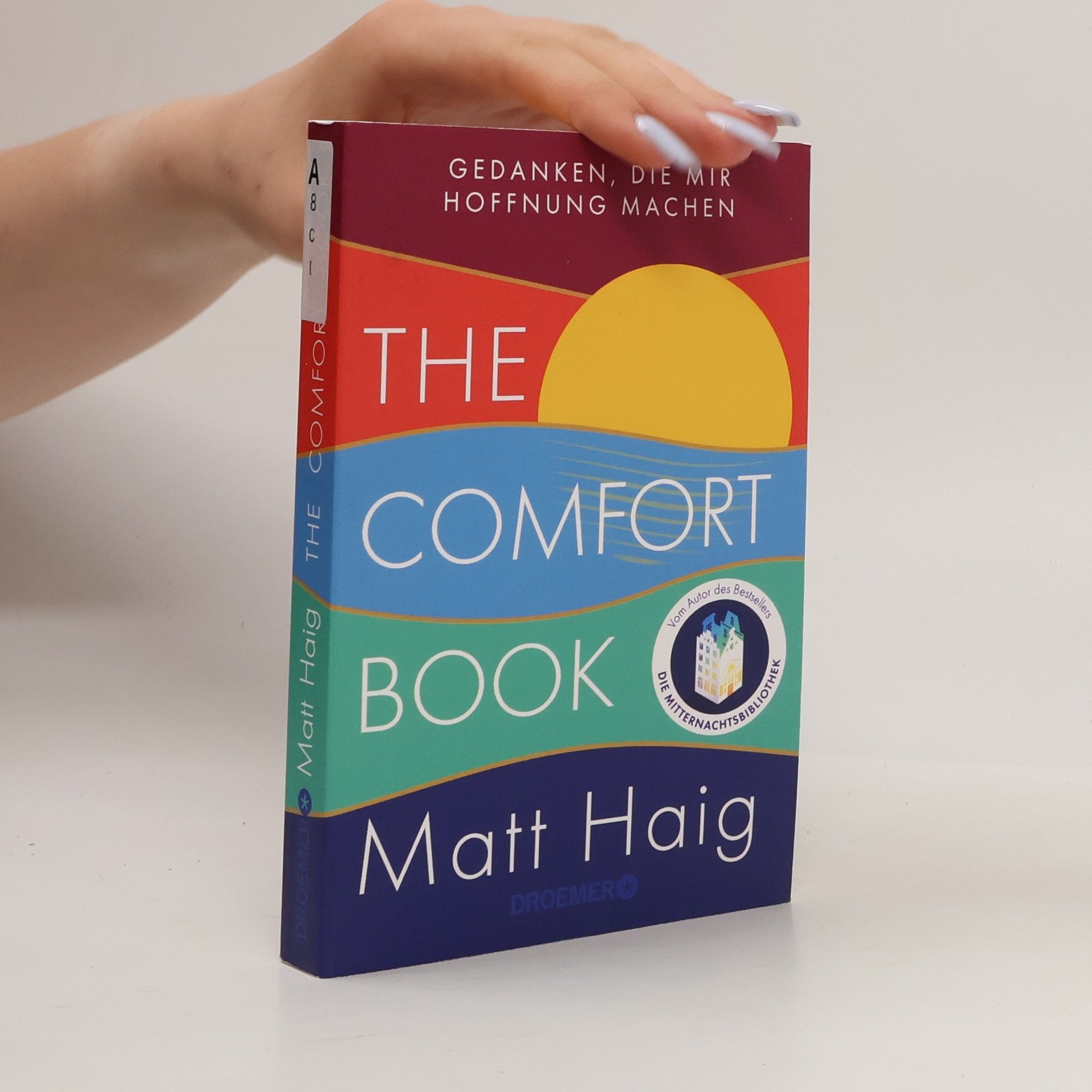 Matt Haig The Comfort Book – Gedanken, die mir Hoffnung machen