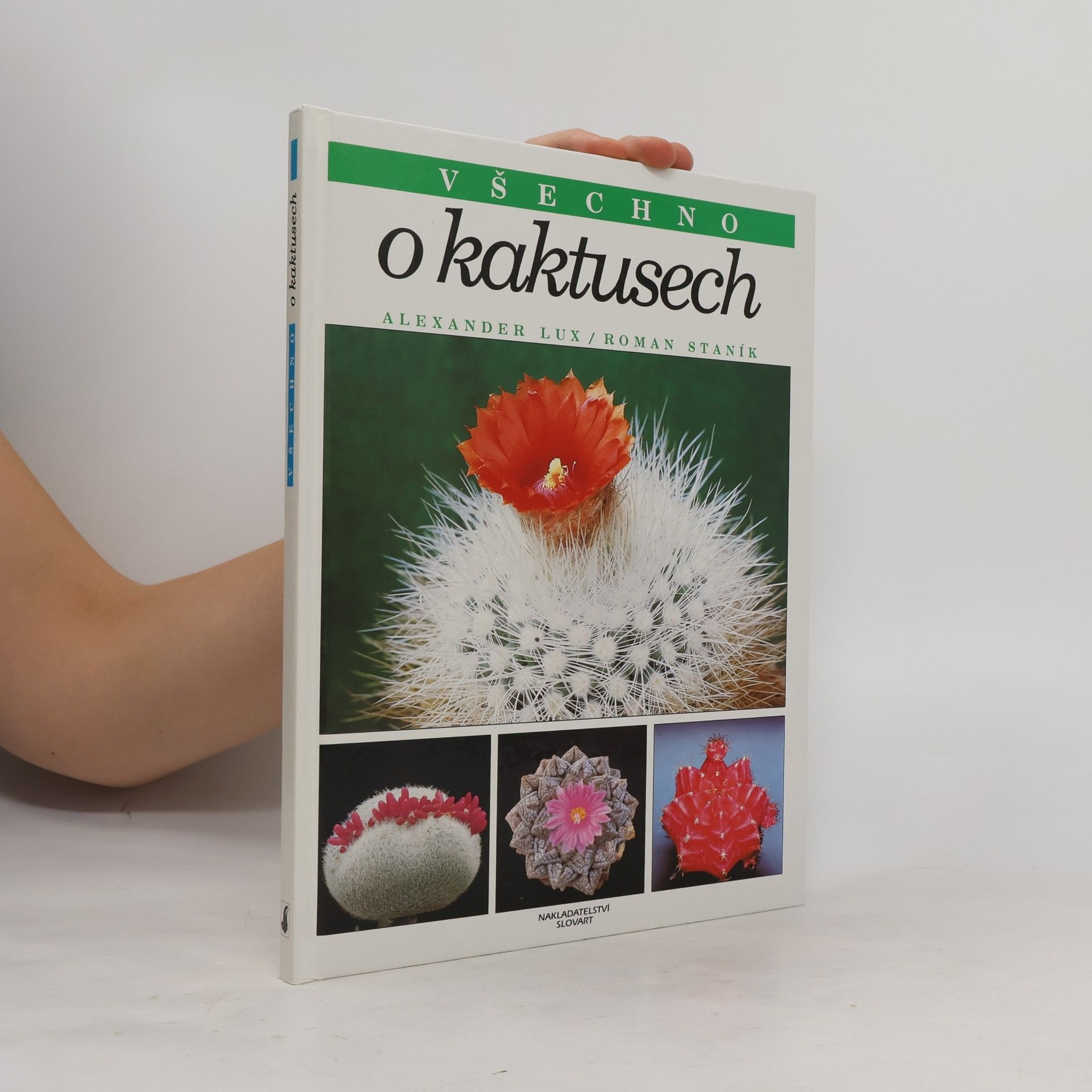 Alexander Lux Všechno o kaktusech