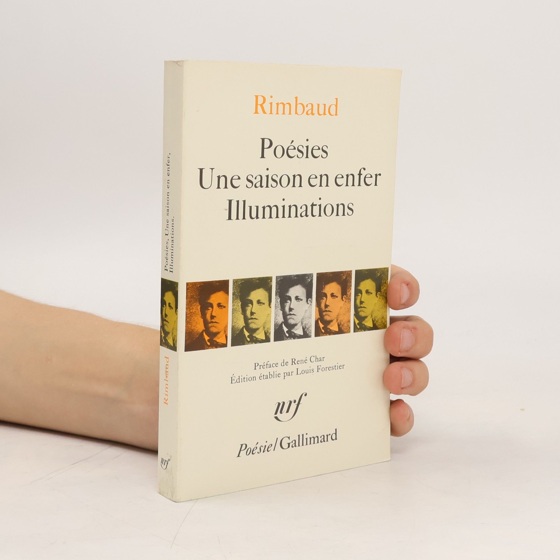 Jean Arthur Rimbaud Poésies ; Une saison en enfer ; Illuminations