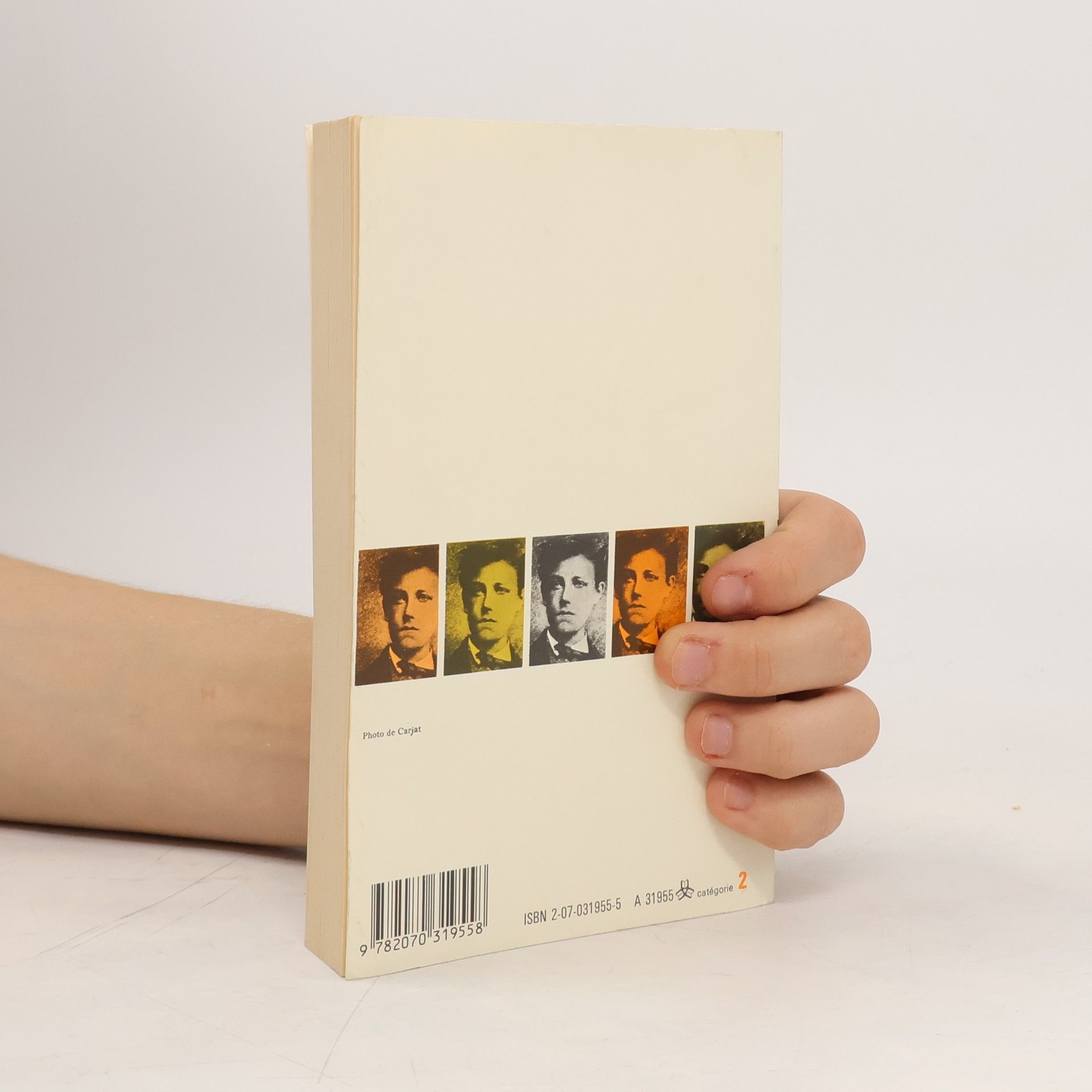 Arthur Rimbaud Poésies ; Une saison en enfer ; Illuminations