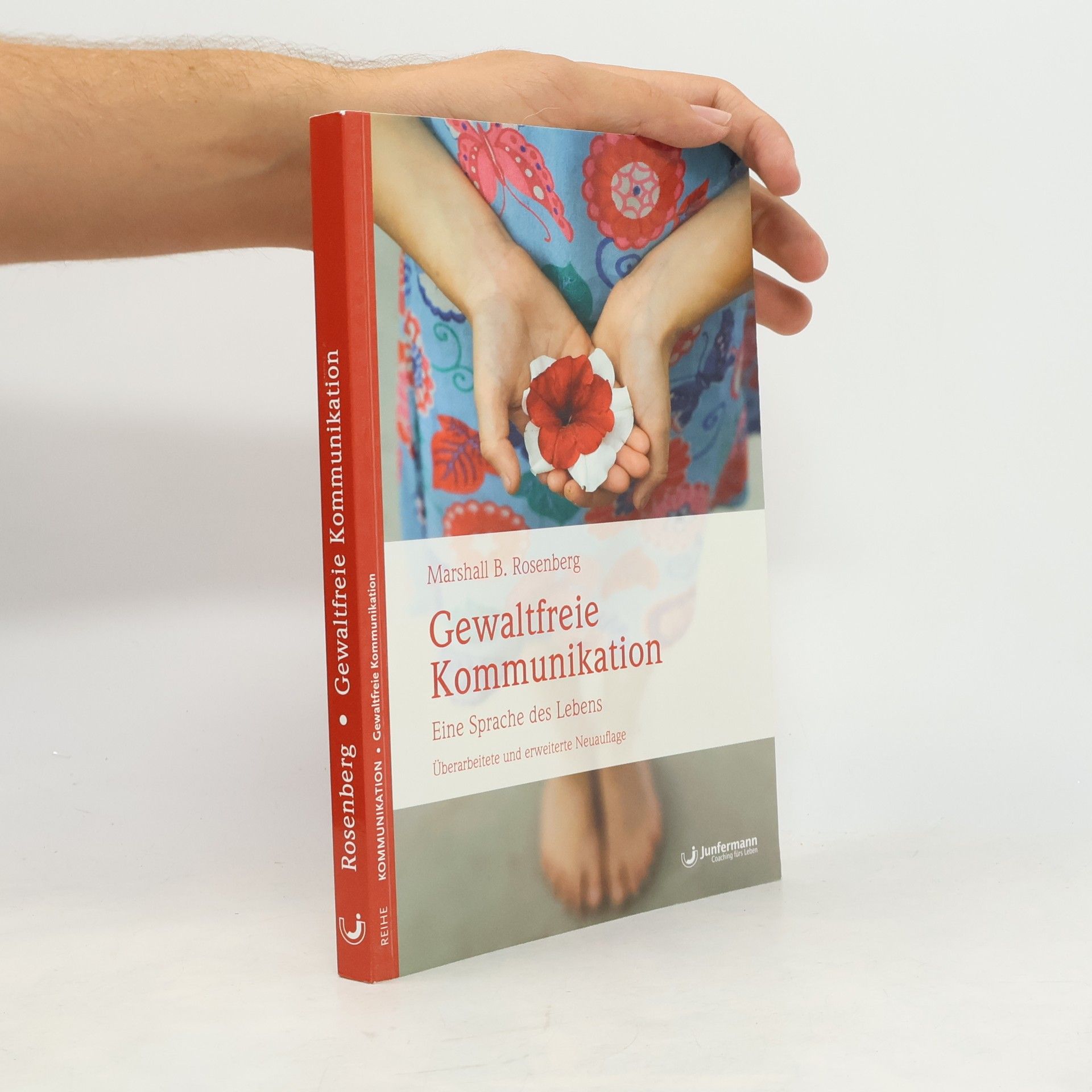 Marshall B. Rosenberg Gewaltfreie Kommunikation