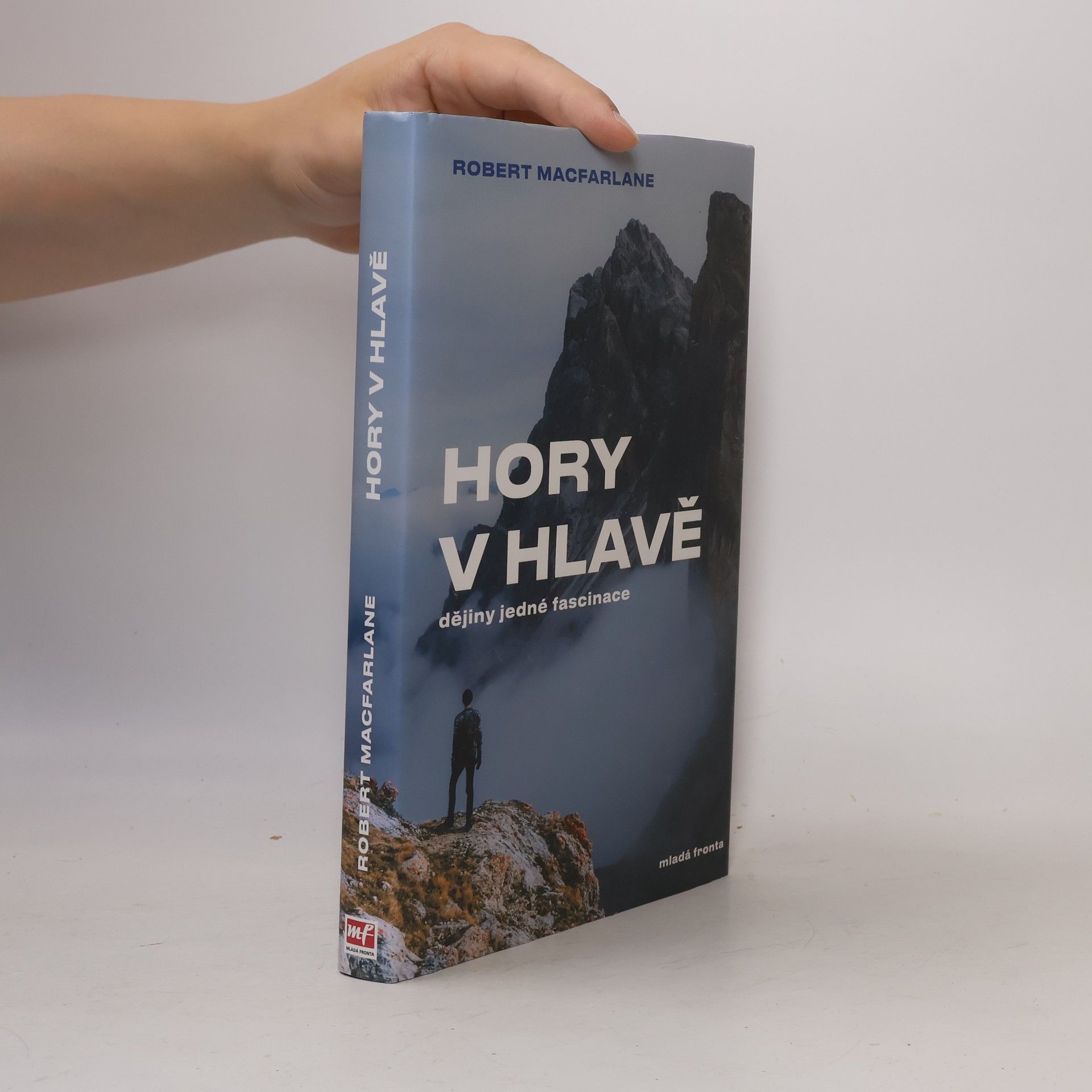 Robert McFarlane Hory v hlavě. Dějiny jedné fascinace