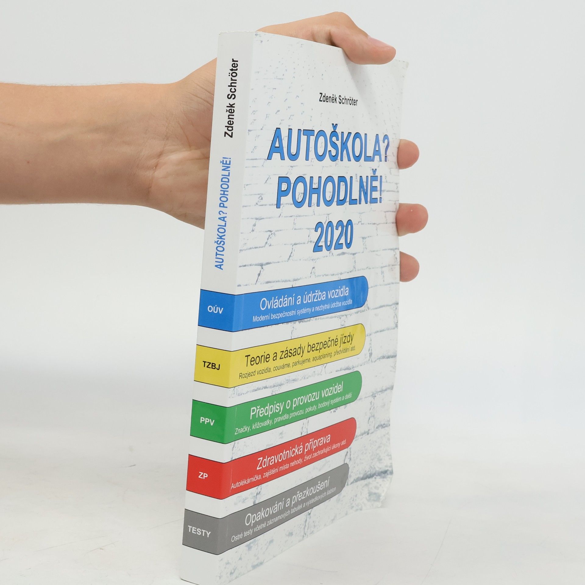Zdeněk Schröter Autoškola? Pohodlně! : 2020