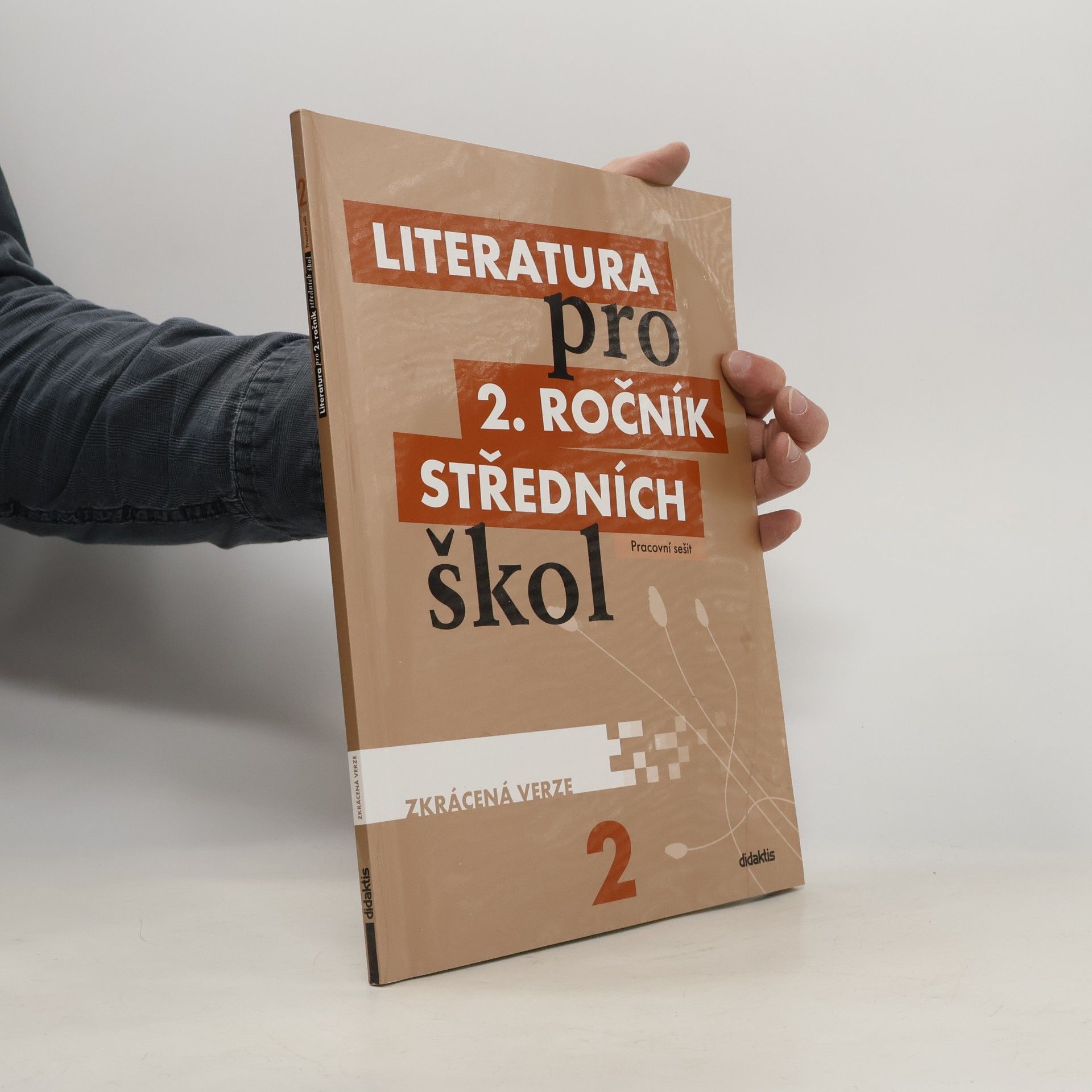 Kolektiv autorů Literatura pro 2. ročník středních škol : zkrácená verze. Pracovní sešit
