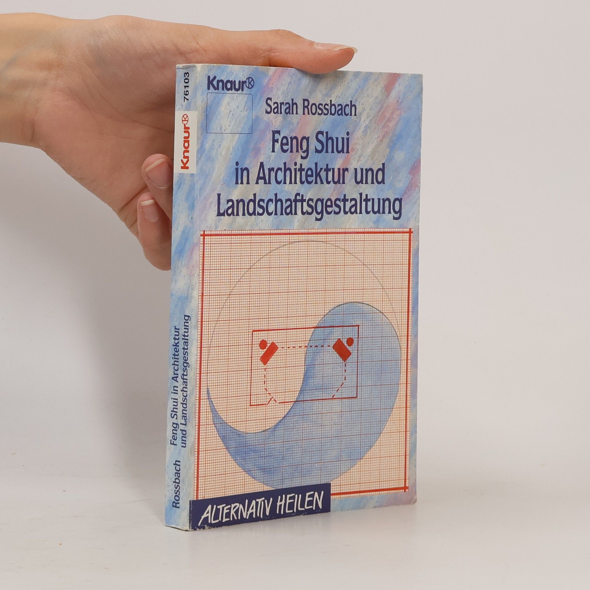 Sarah Rossbach Feng-shui in Architektur und Landschaftsgestaltung