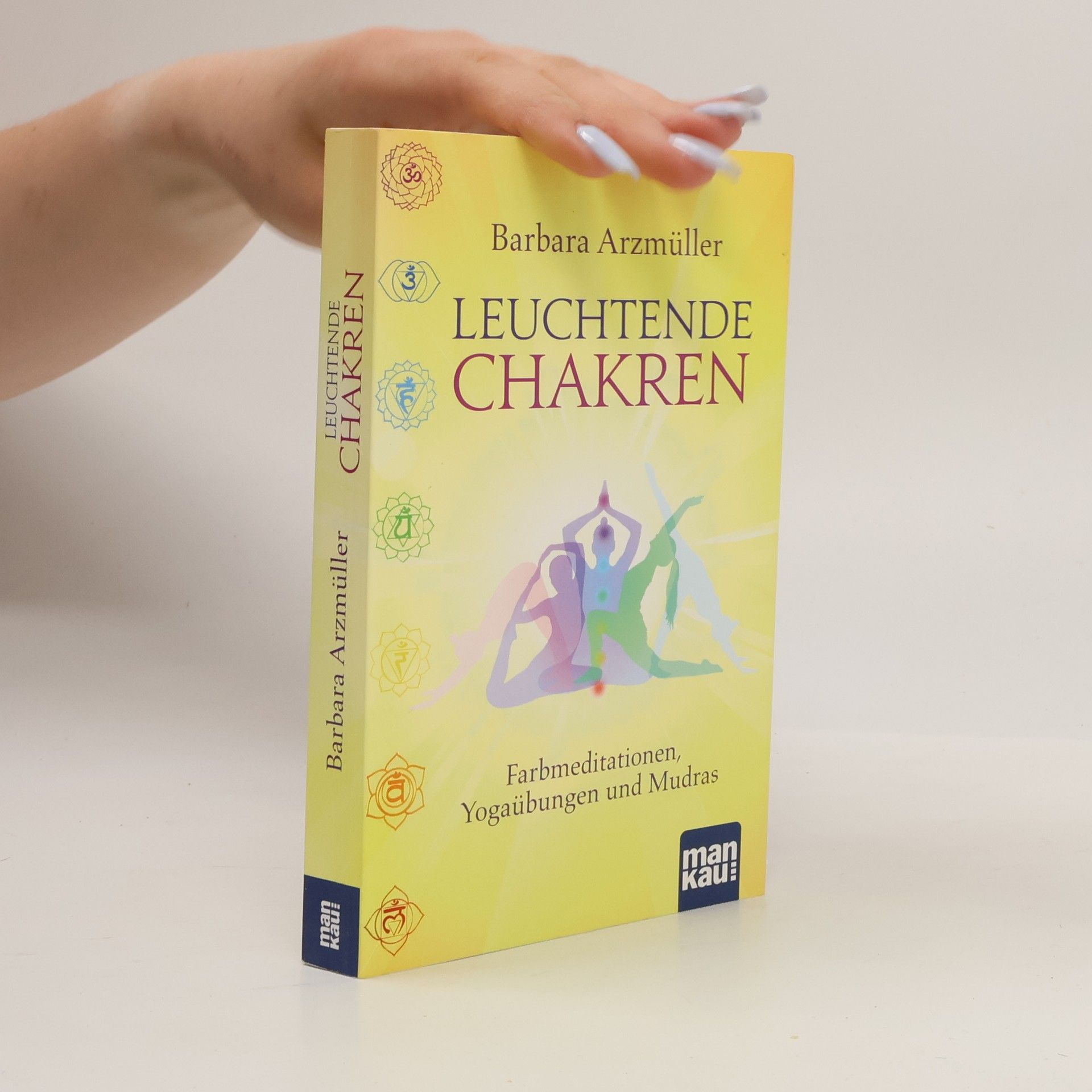 Barbara Arzmüller Leuchtende Chakren