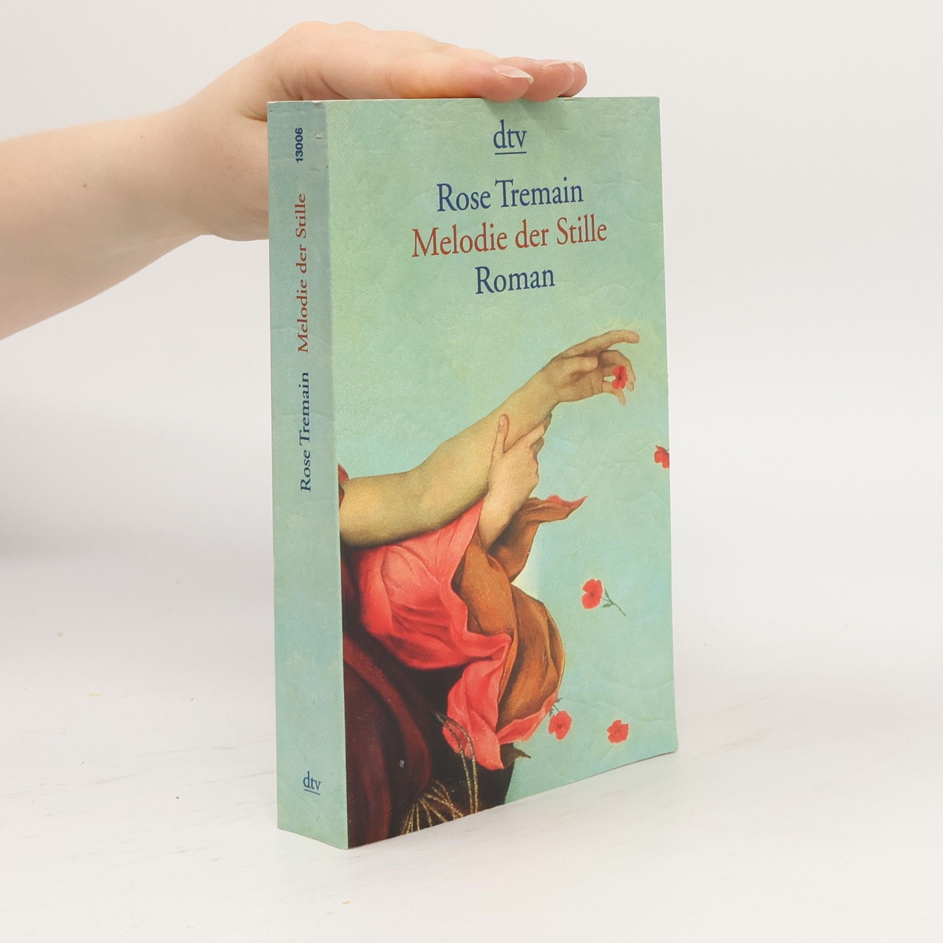 Rose Tremain Melodie der Stille