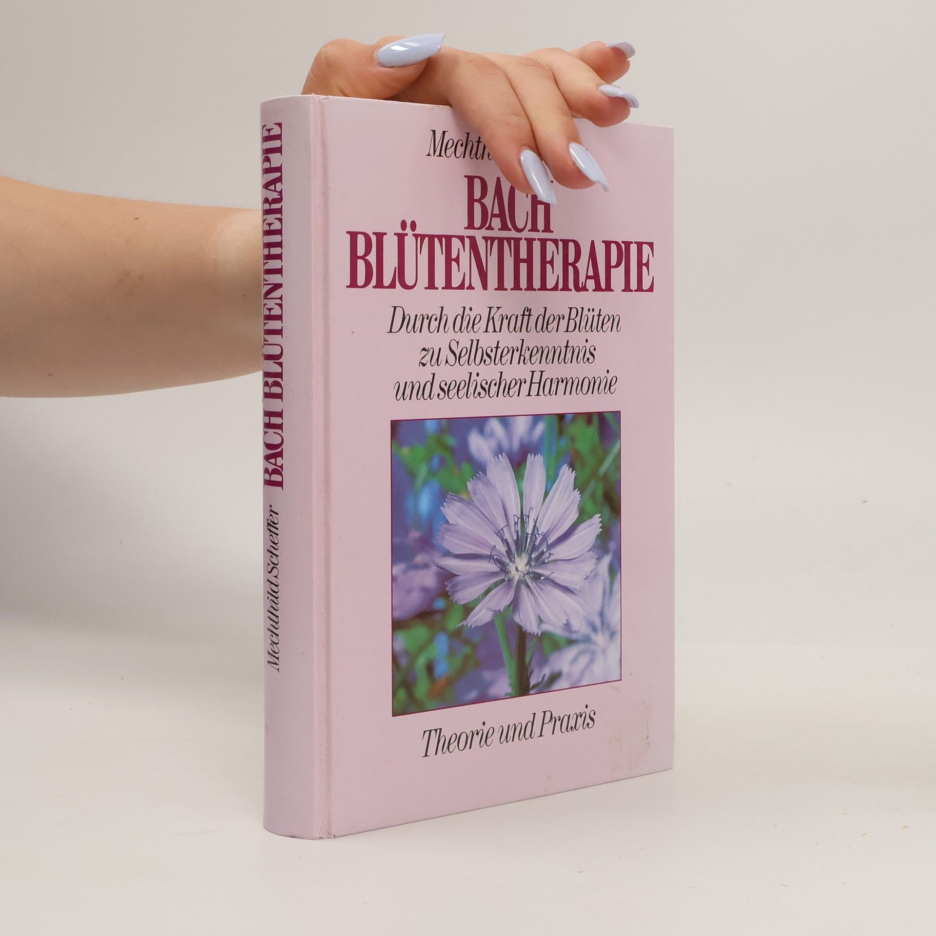 Mechthild Scheffer Bach Blütentherapie