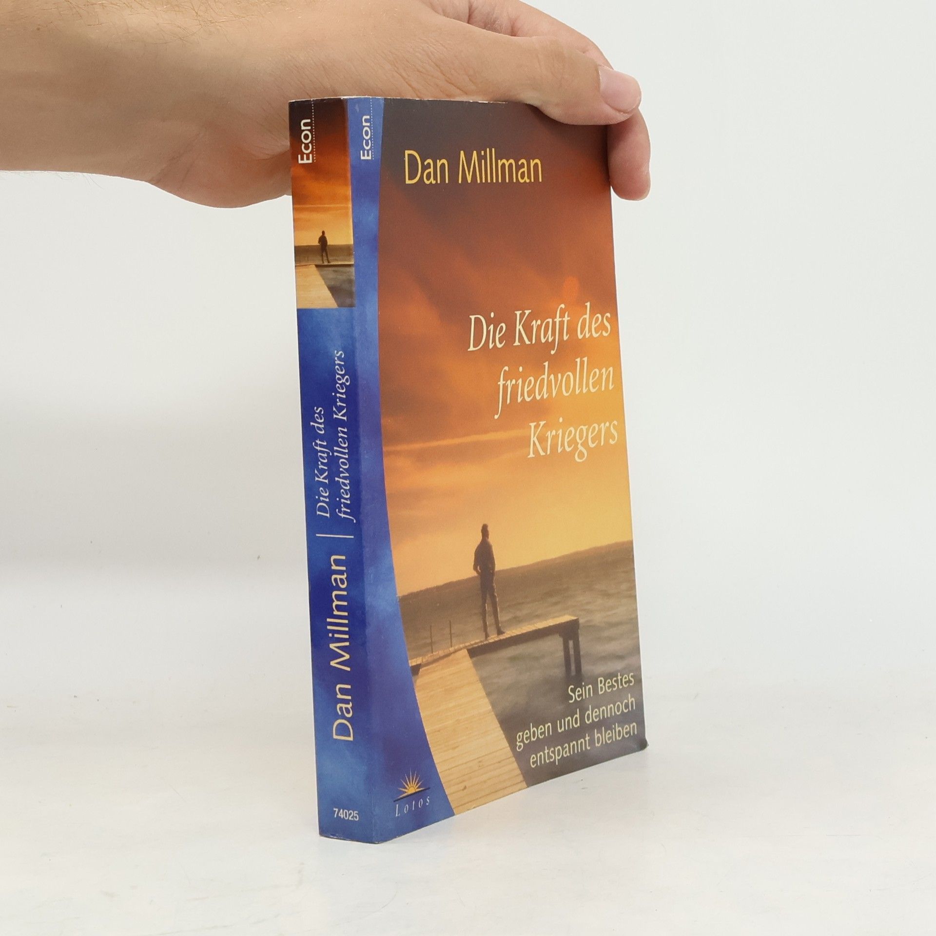Dan Millman Die Kraft des friedvollen Kriegers