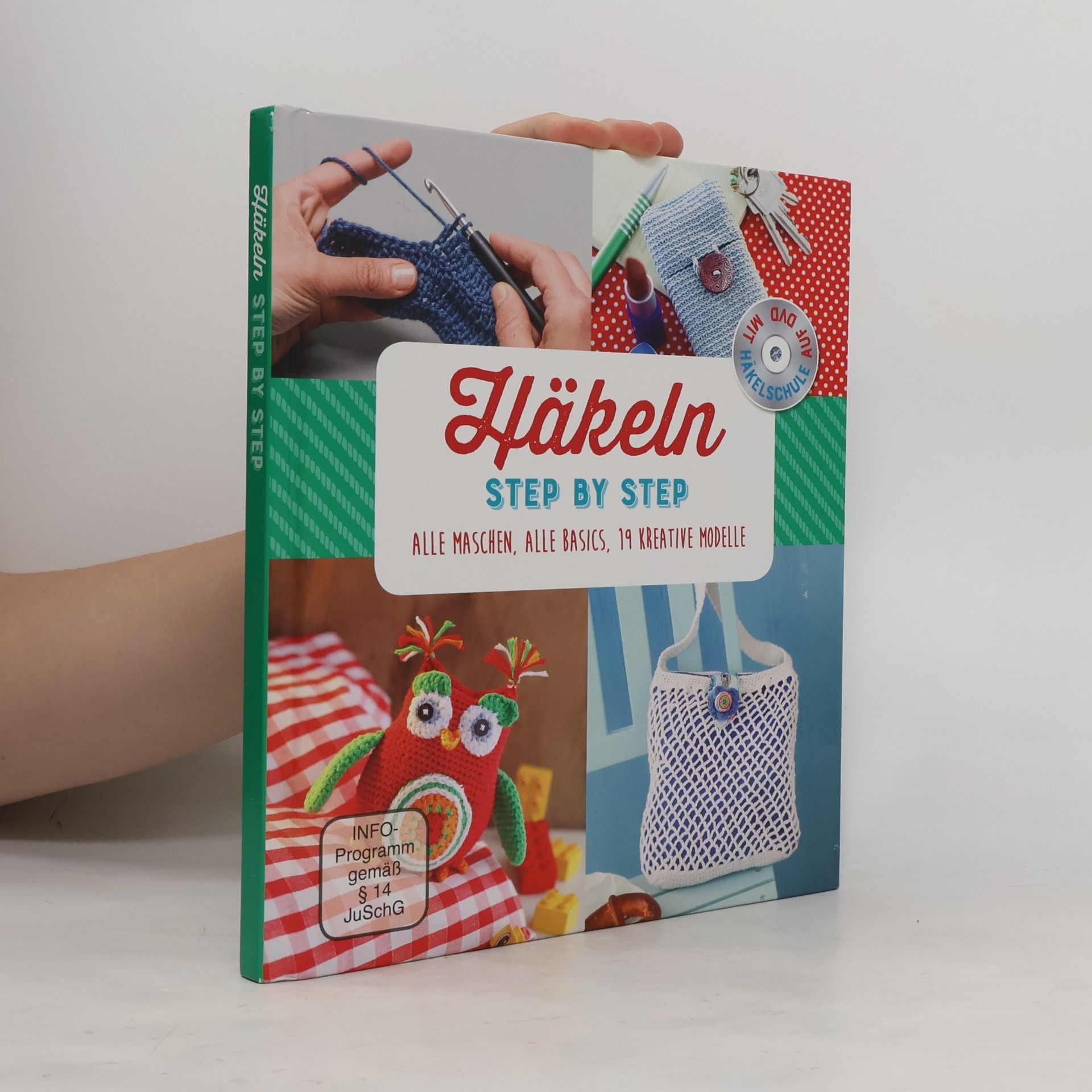 Autorenkollektiv Häkeln. Step by Step