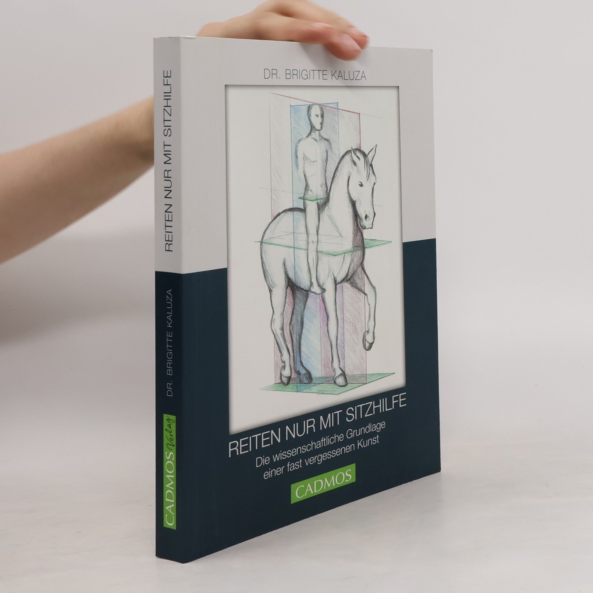 Brigitte Kaluza Titel Reiten nur mit Sitzhilfen