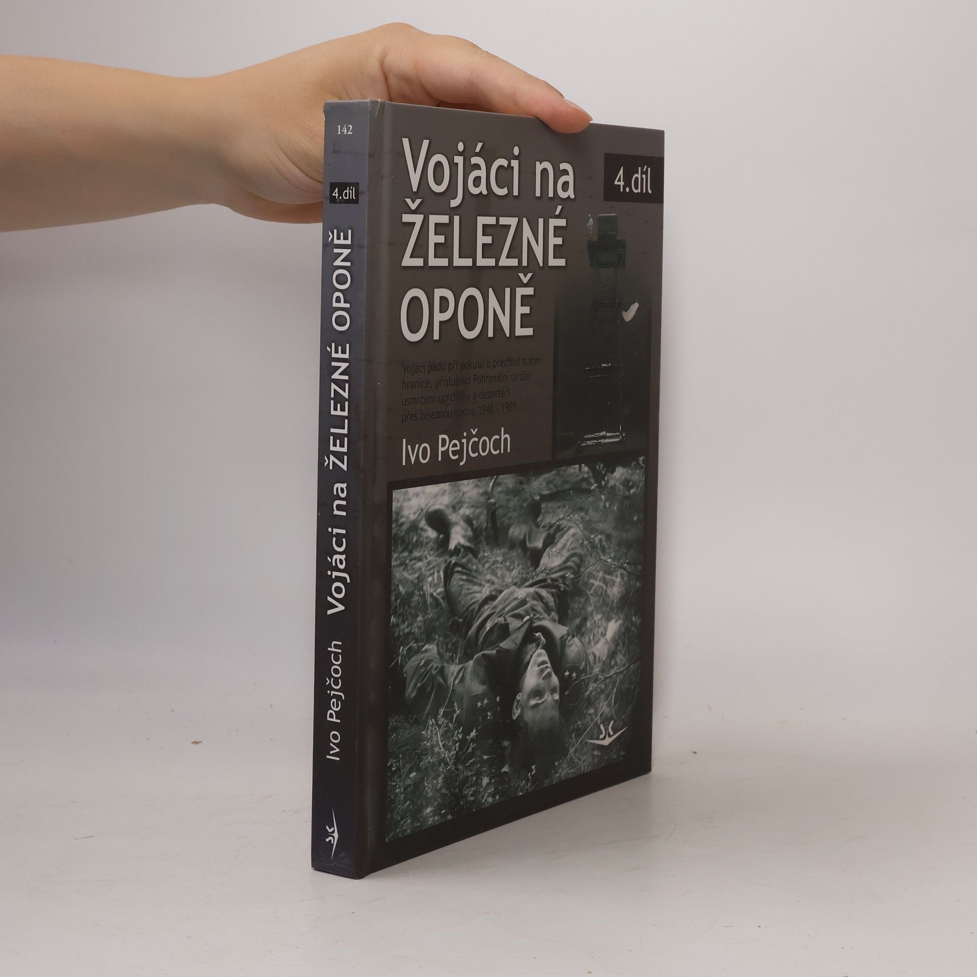 Ivo Pejčoch Vojáci na železné oponě