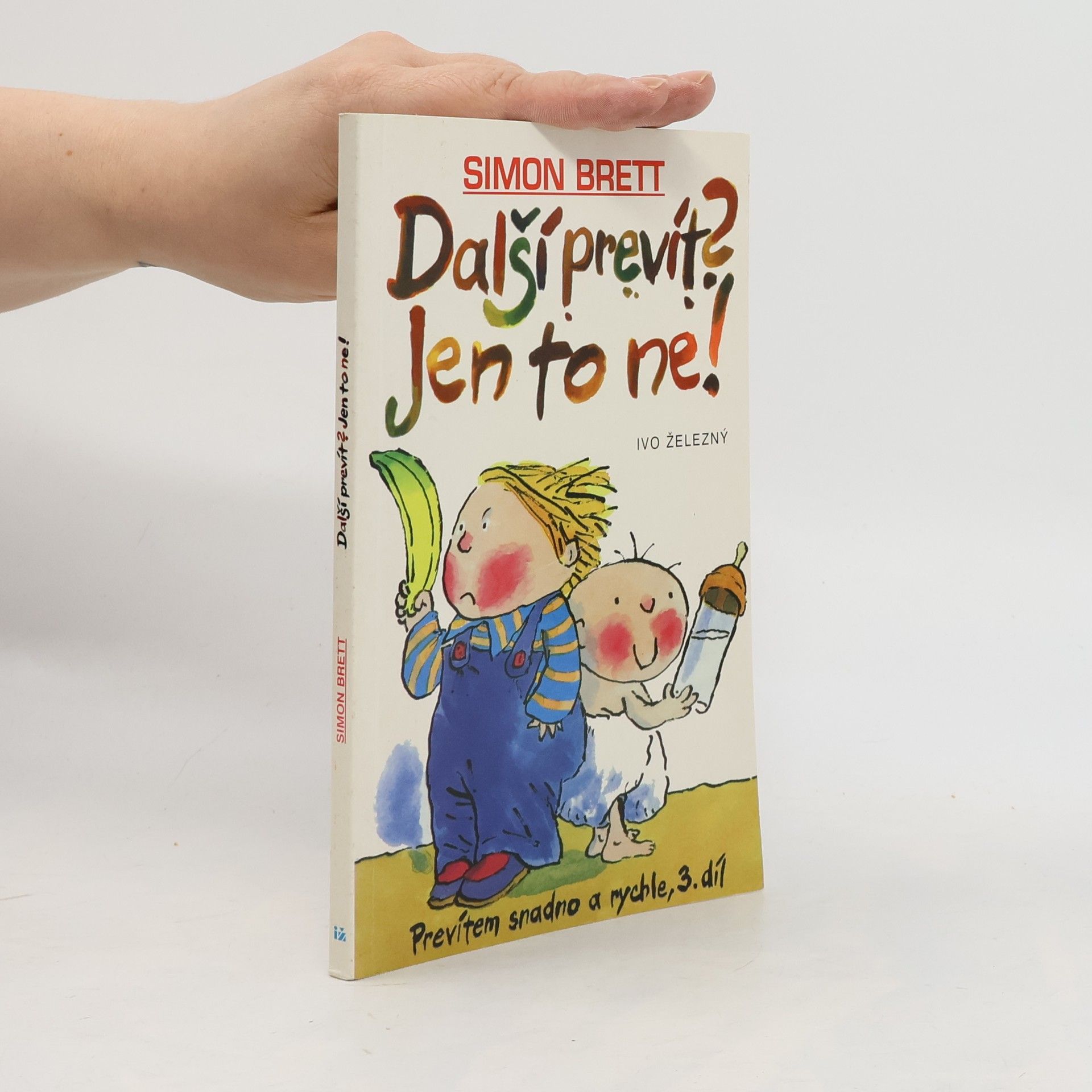 Simon Brett Prevítem snadno a rychle 3. Další prevít? Jen to ne!