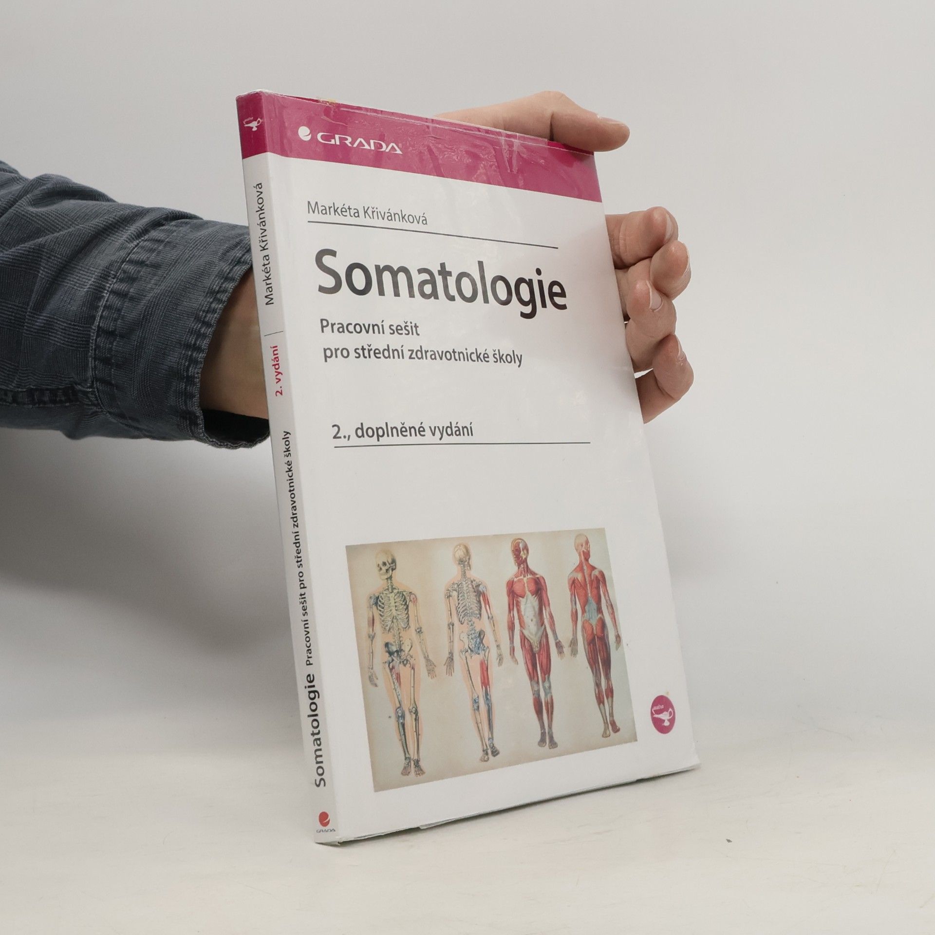 Markéta Křivánková Somatologie - Pracovní sešit pro střední zdravotnické školy