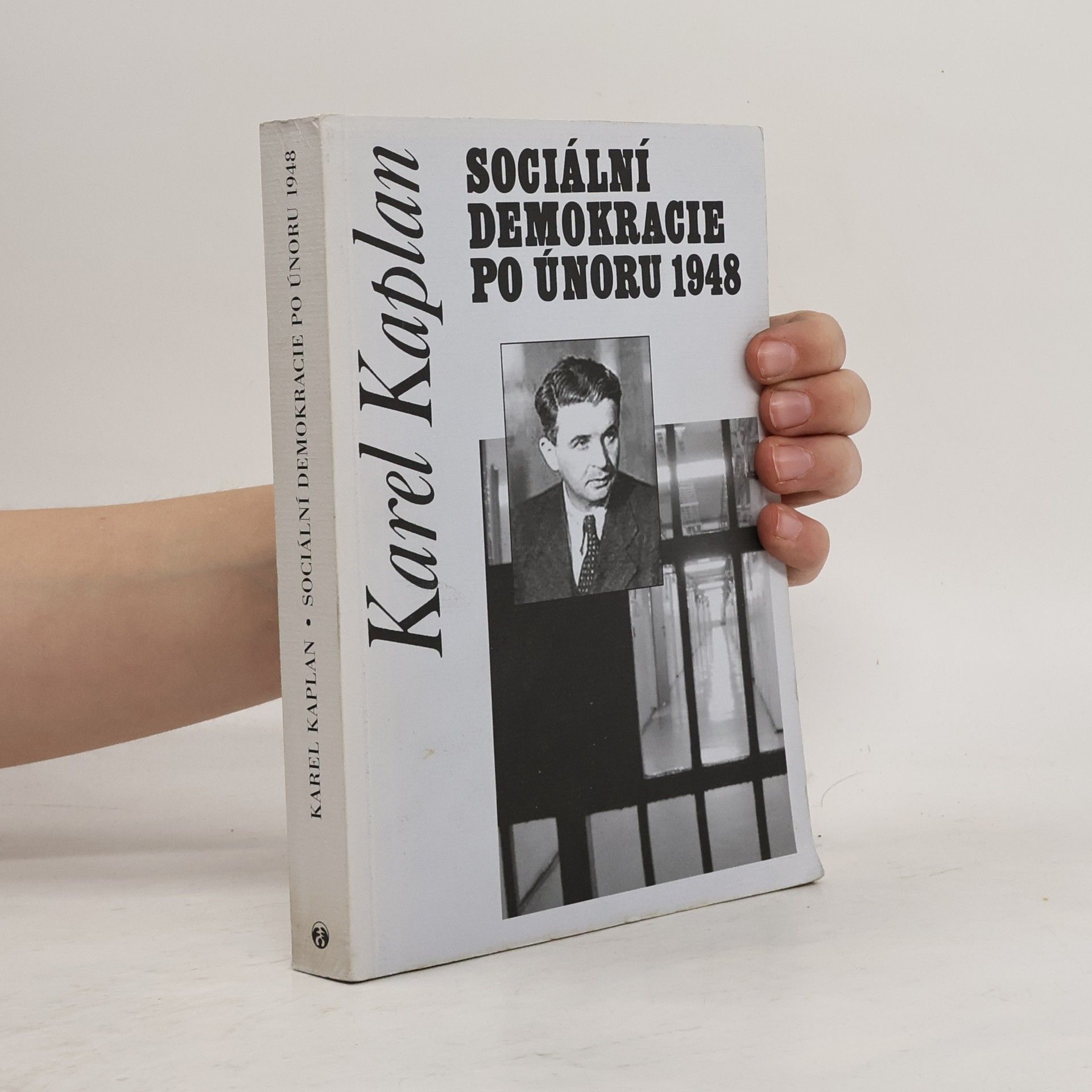 Karel Kaplan Sociální demokracie po únoru 1948