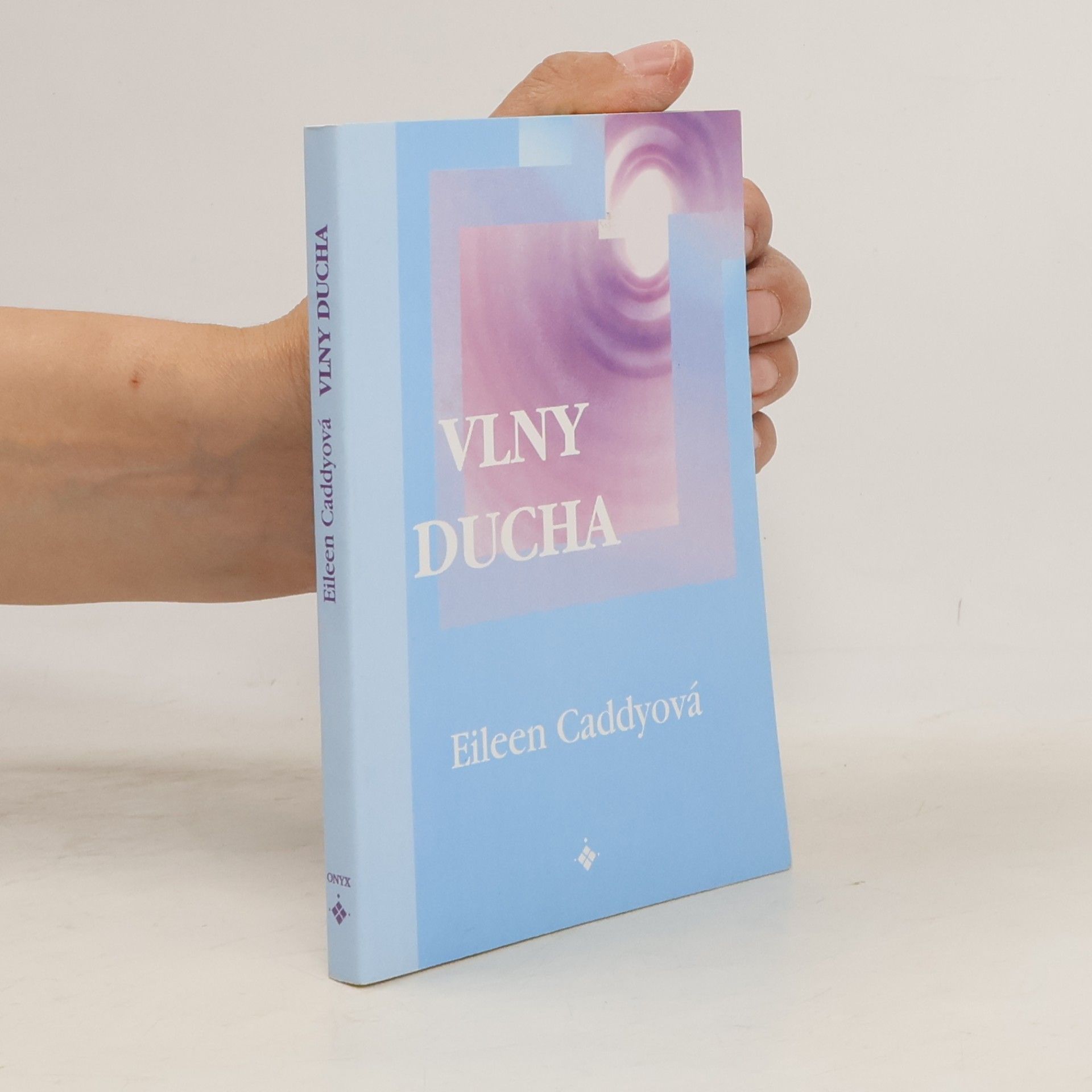 Eileen Caddy Vlny ducha