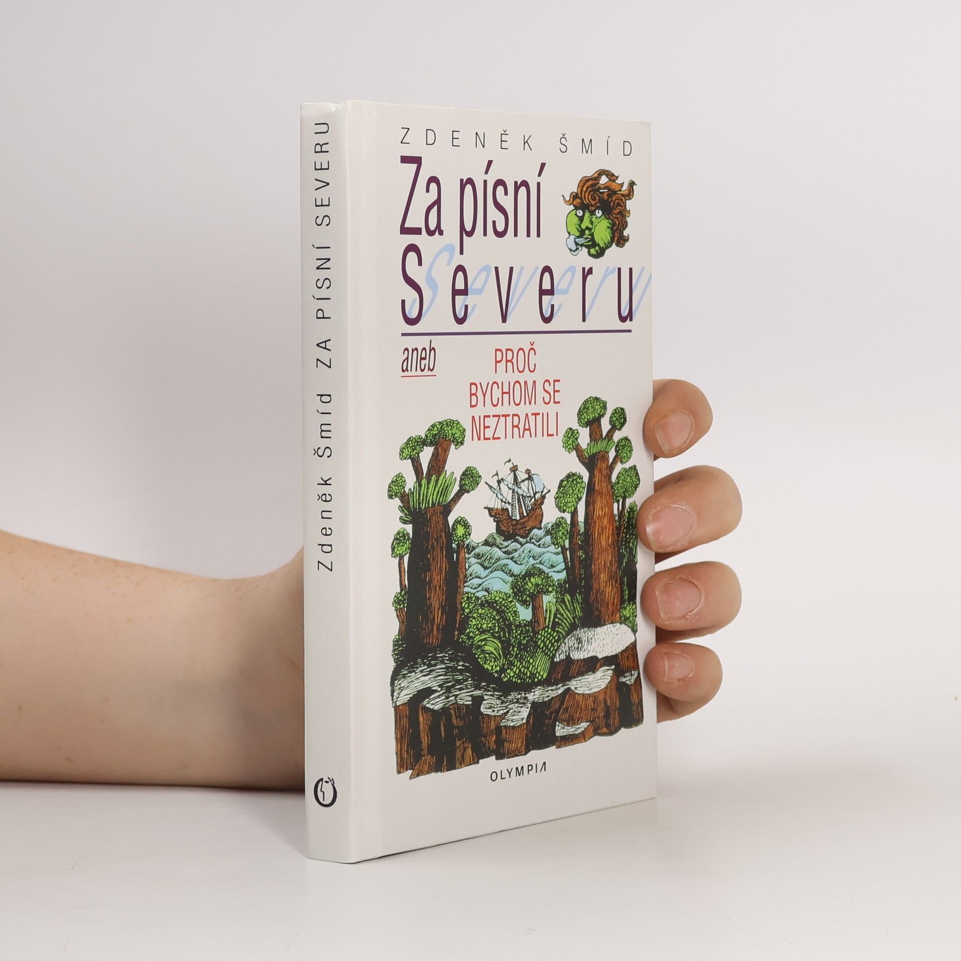 Za písní Severu, aneb, Proč bychom se neztratili