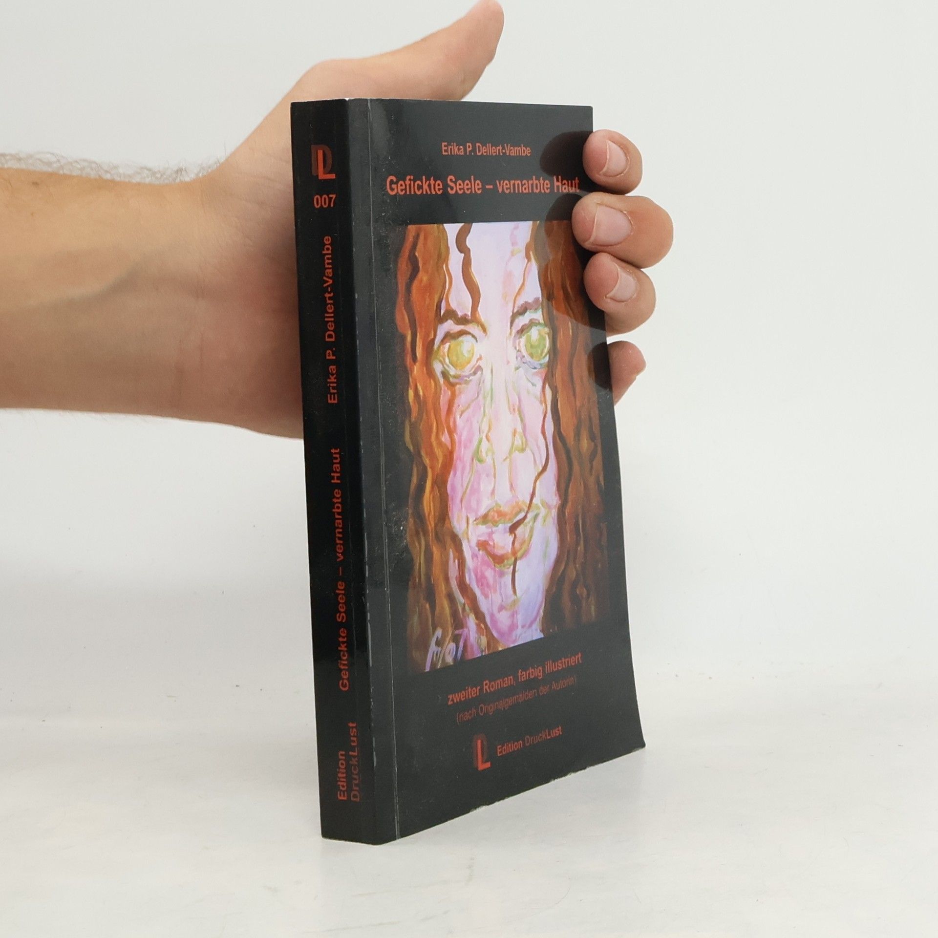 Gefickte Seele – vernarbte Haut