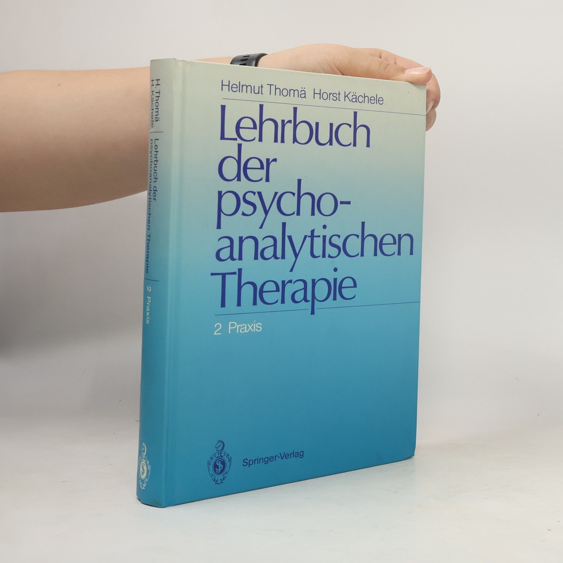 Helmut Thomä Lehrbuch der psychoanalytischen Therapie