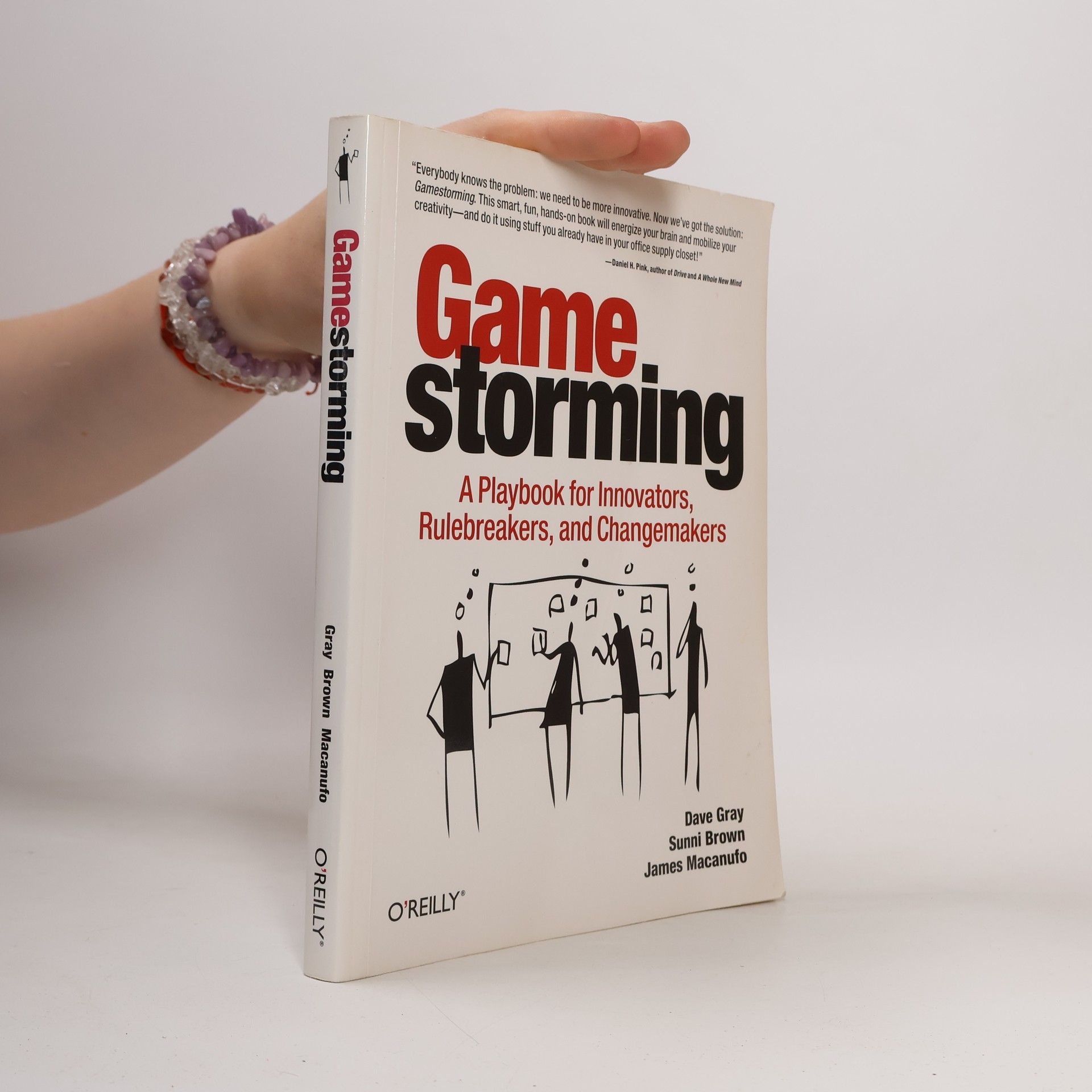 James Macanufo Gamestorming : a playbook for innovators, rulebreakers, and changemakers
