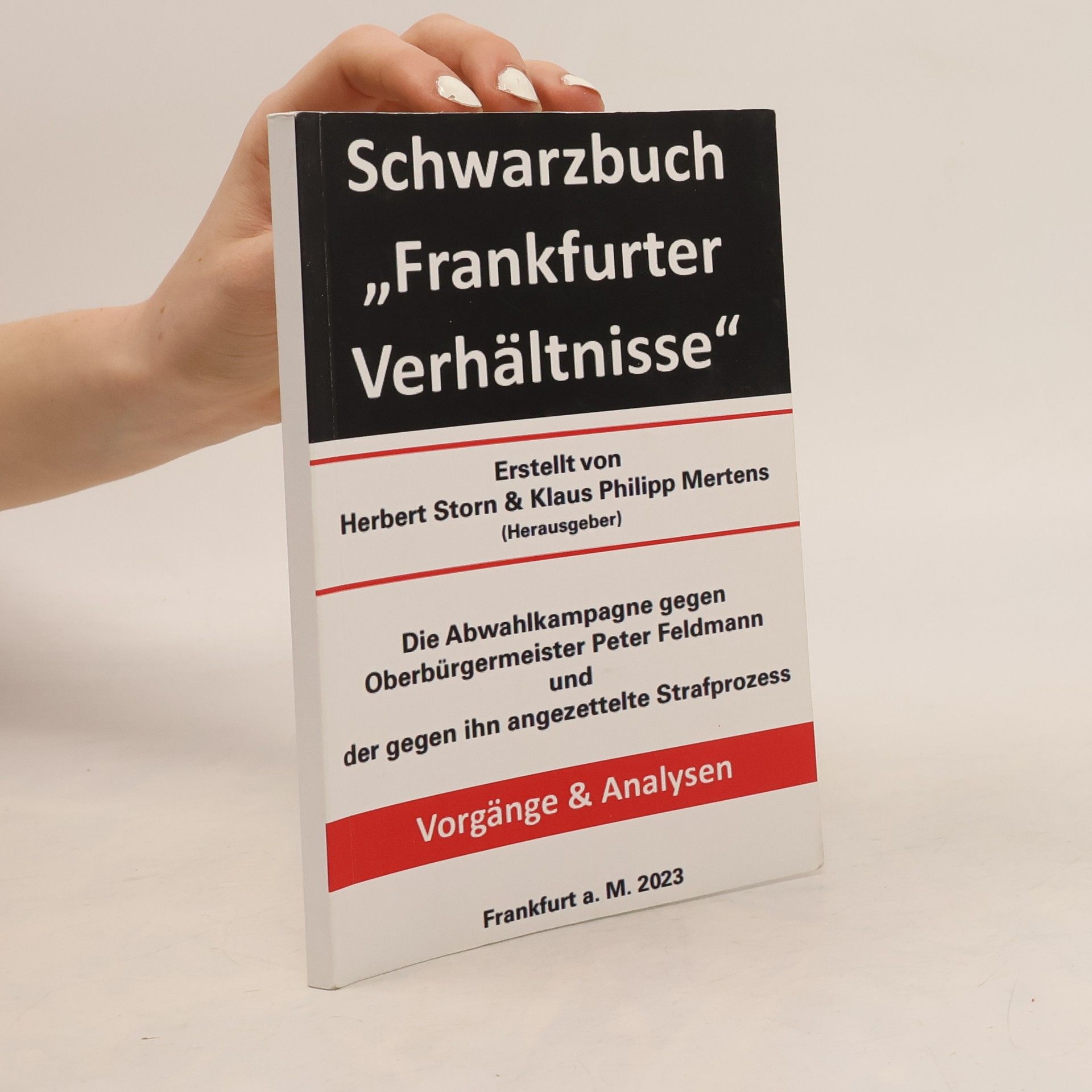 Klaus Philipp Mertens Schwarzbuch "Frankfurter Verhältnisse"