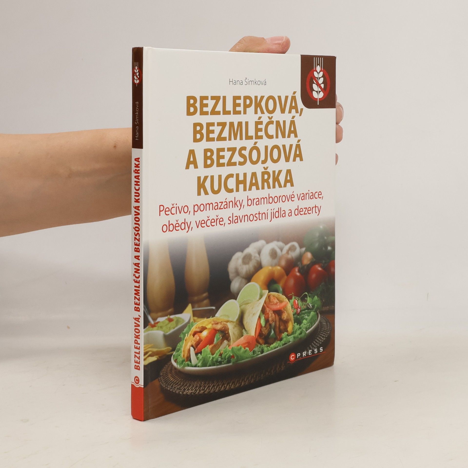 Hana Šimková Bezlepková, bezmléčná a bezsojová kuchařka