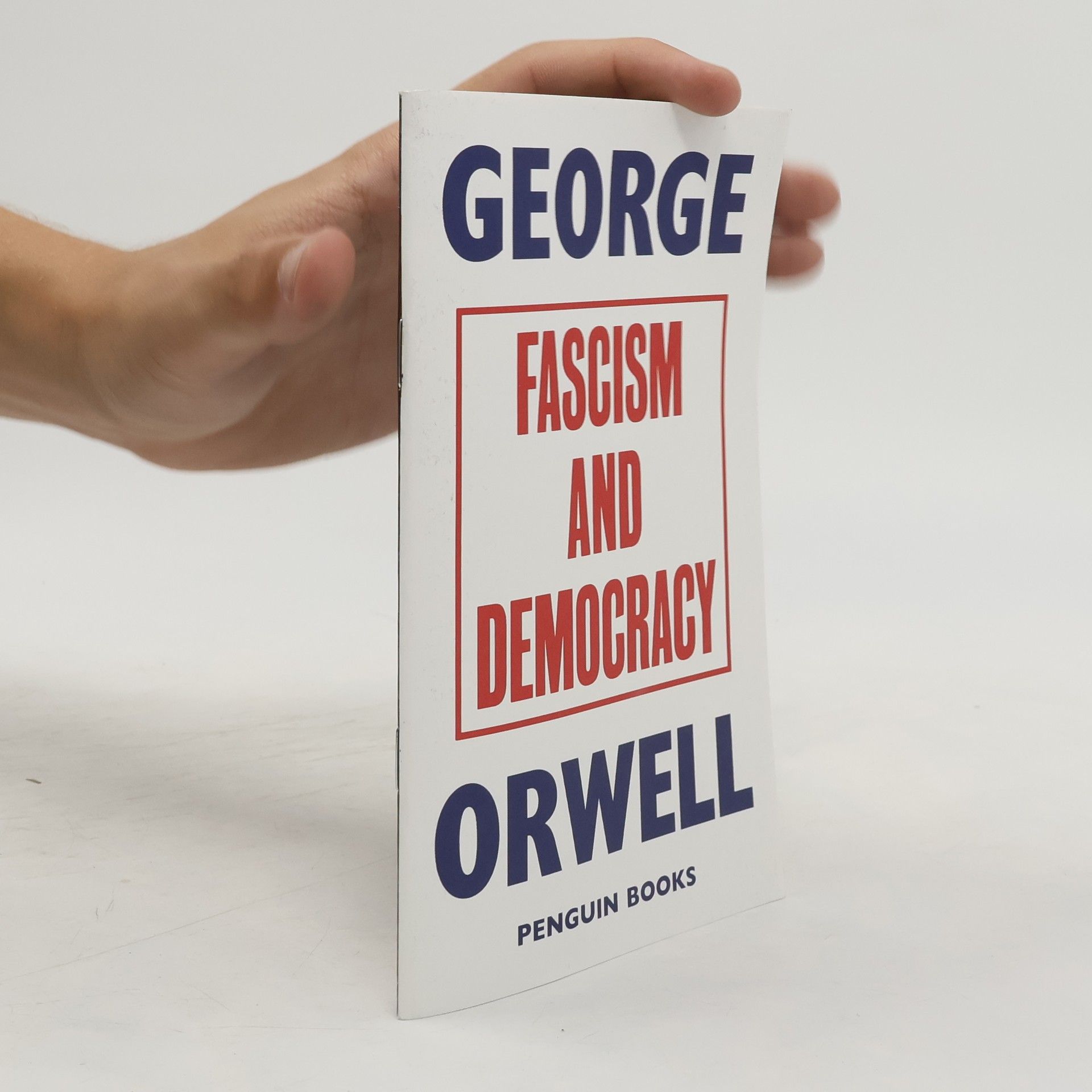 George Orwell Fascism and Democracy