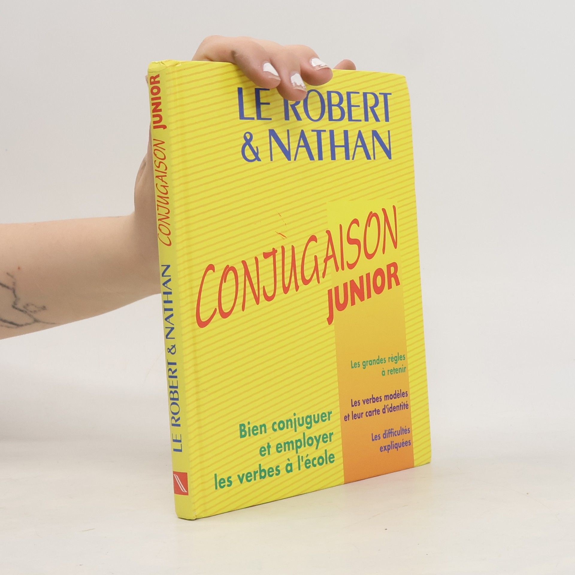 Paul Benaych Le Robert & Nathan: Le Conjugaison Junior