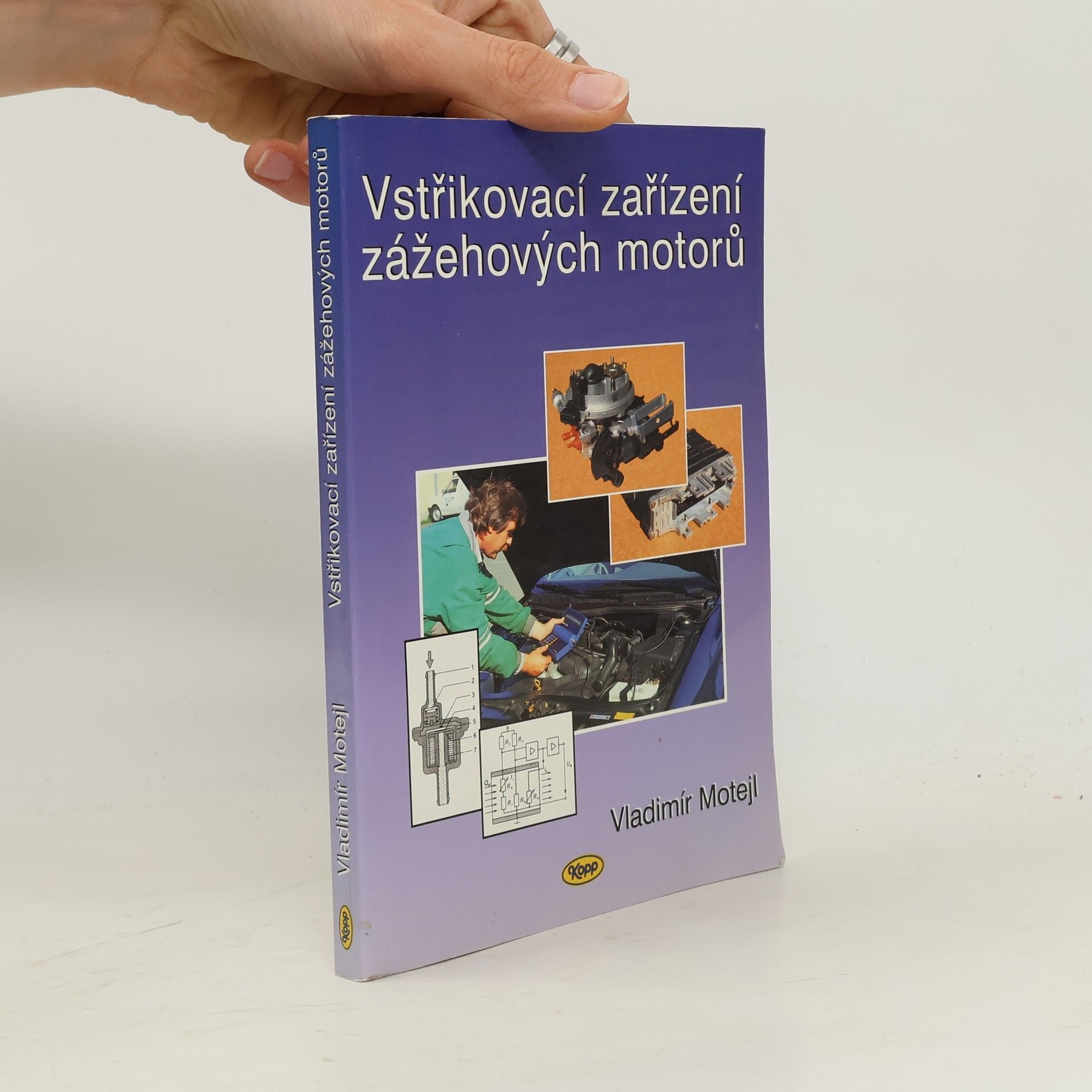 Vladimír Motejl Vstřikovací zařízení zážehových motorů