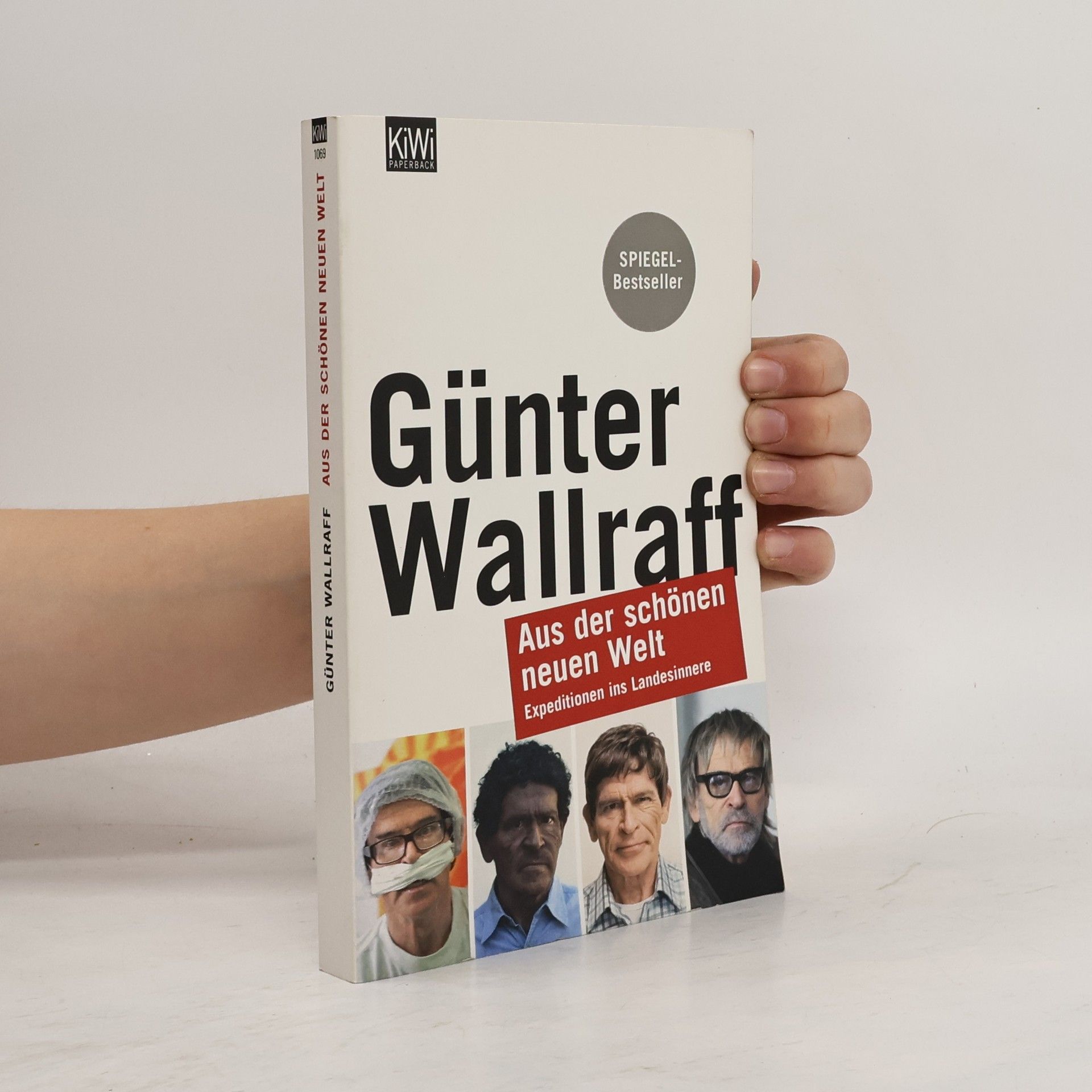Günter Wallraff Aus der schönen neuen Welt