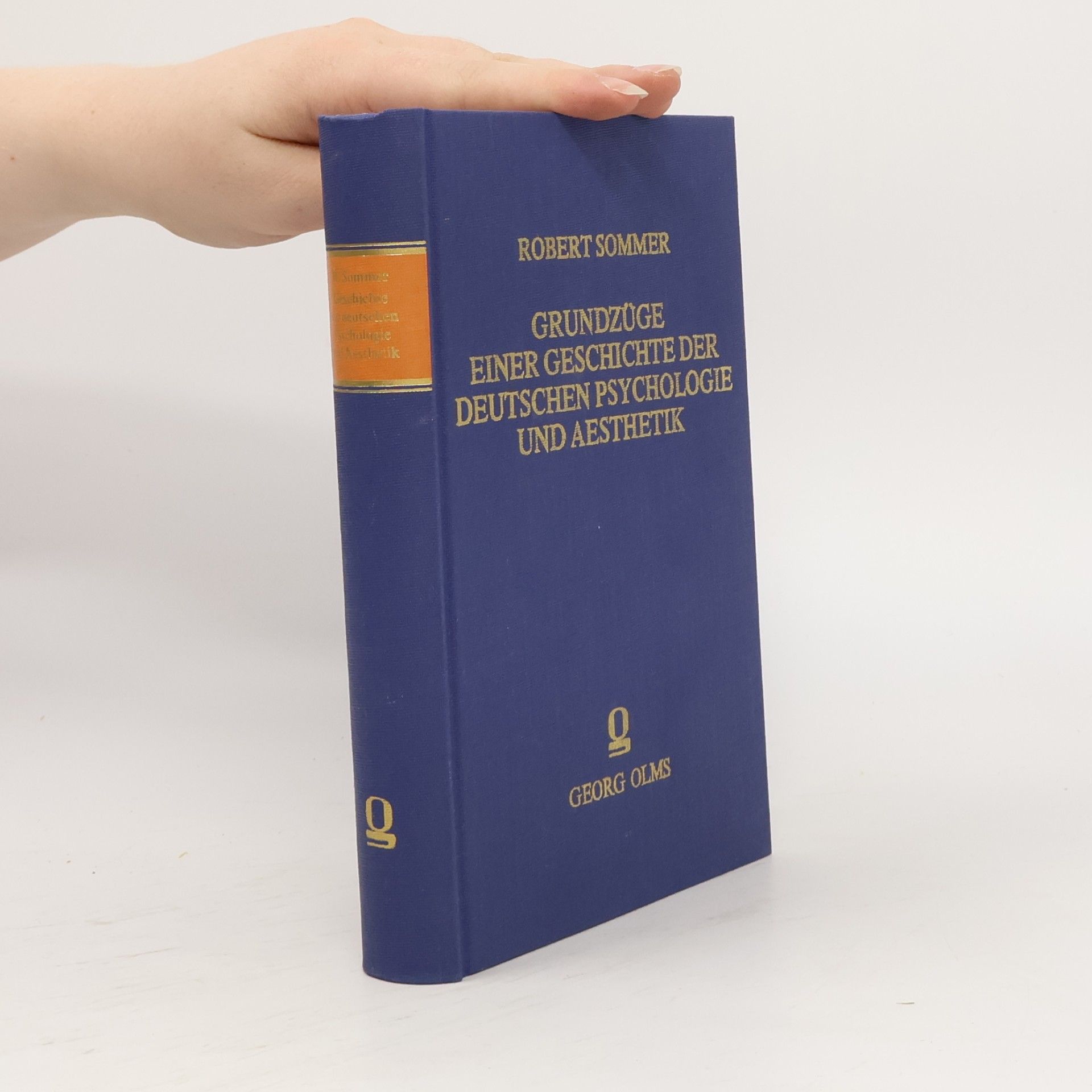Robert Sommer Grundzüge einer Geschichte der deutschen Psychologie und Ästhetik von Wolff-Baumgarten bis Kant-Schiller
