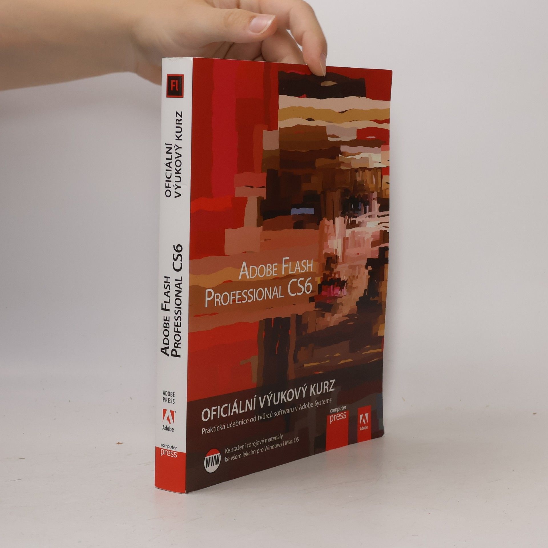 Various authors Adobe Flash Professional CS6 : oficiální výukový kurz