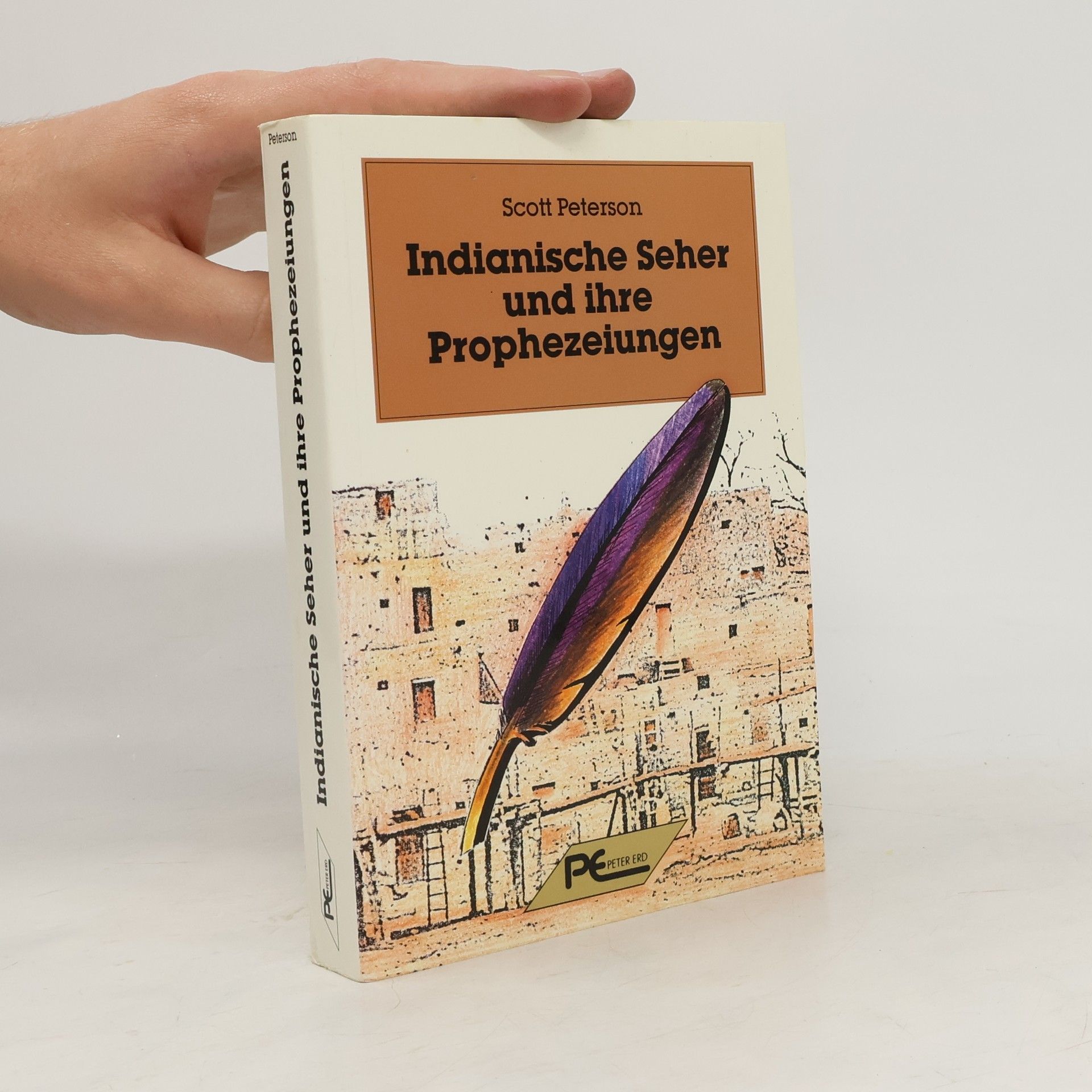Scott Peterson Indianische Seher und ihre Prophezeiungen