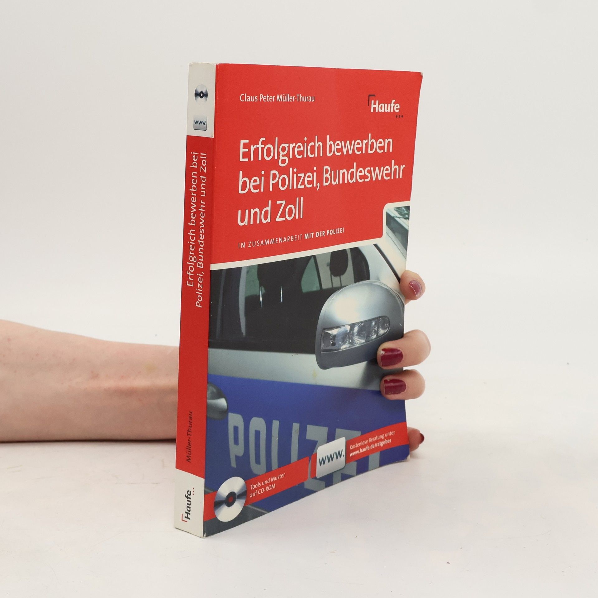Claus Peter Müller-Thurau Erfolgreich bewerben bei Polizei, Bundeswehr und Zoll