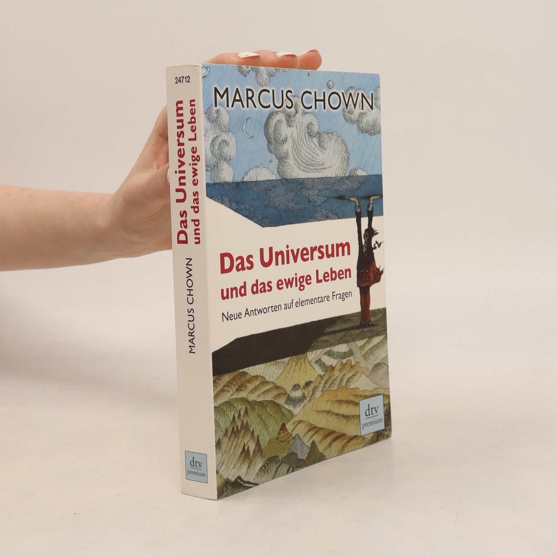 Marcus Chown Das Universum und das ewige Leben