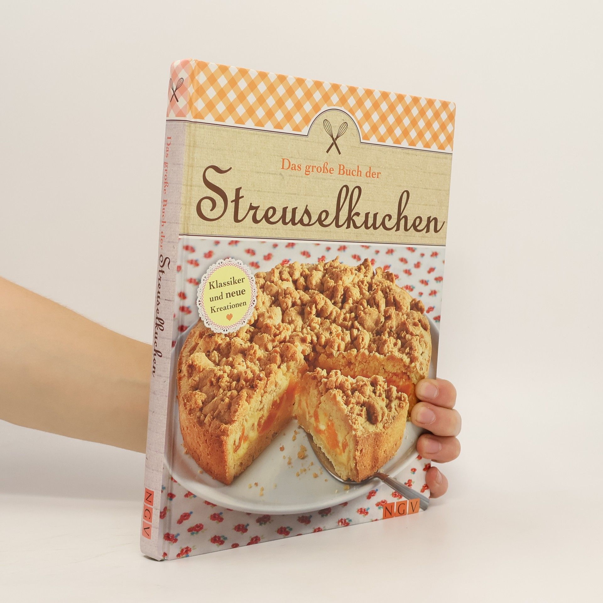Kiligry Das große Buch der Streuselkuchen. Klassiker und neue Kreationen