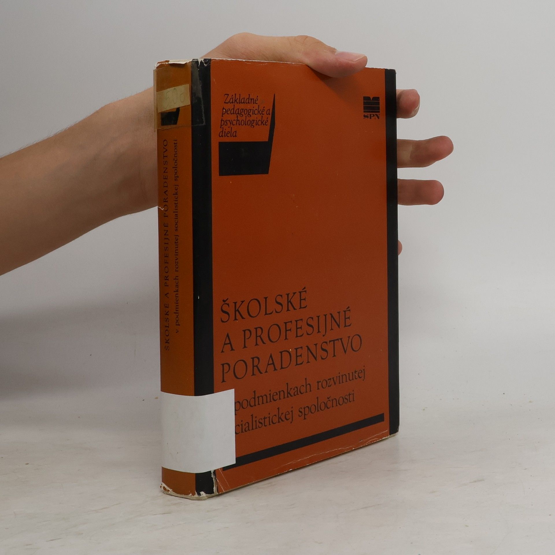 Various authors Školské a profesijné poradenstvo v podmienkach rozvinutej socialistickej spoločnosti