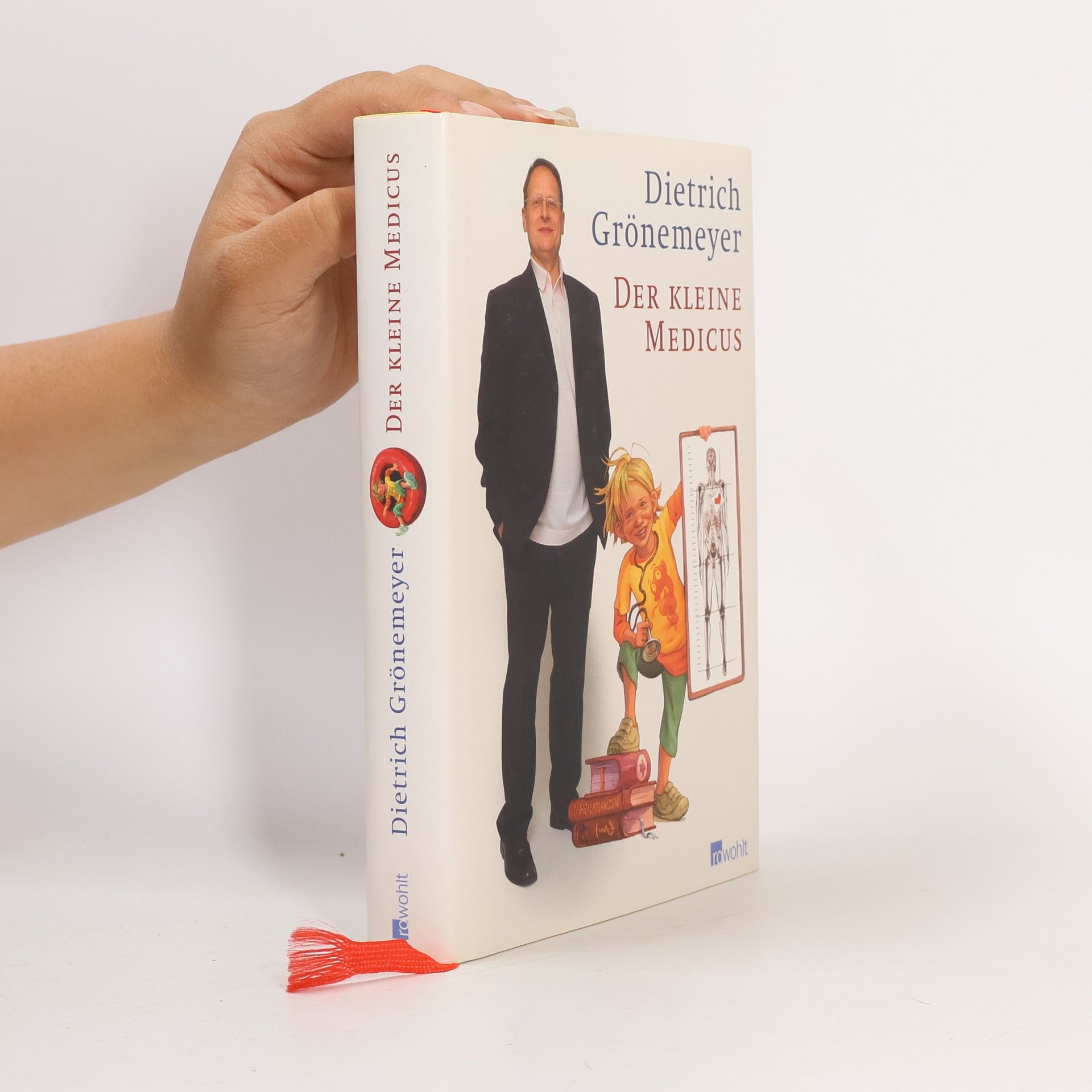 Dietrich Grönemeyer Der kleine Medicus