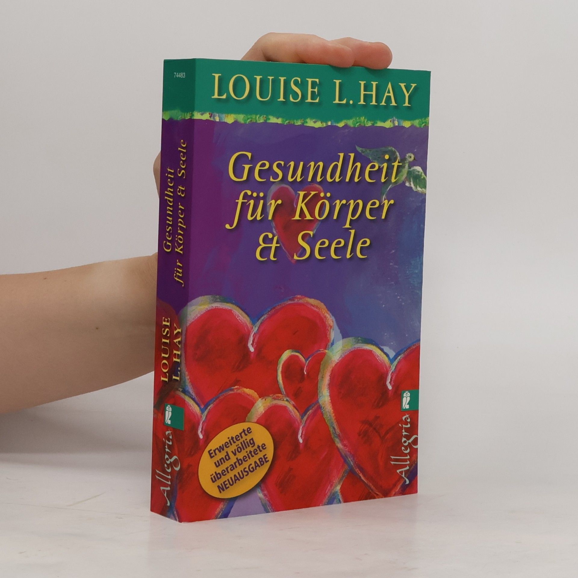 Louise Lynn Hay Gesundheit für Körper und Seele