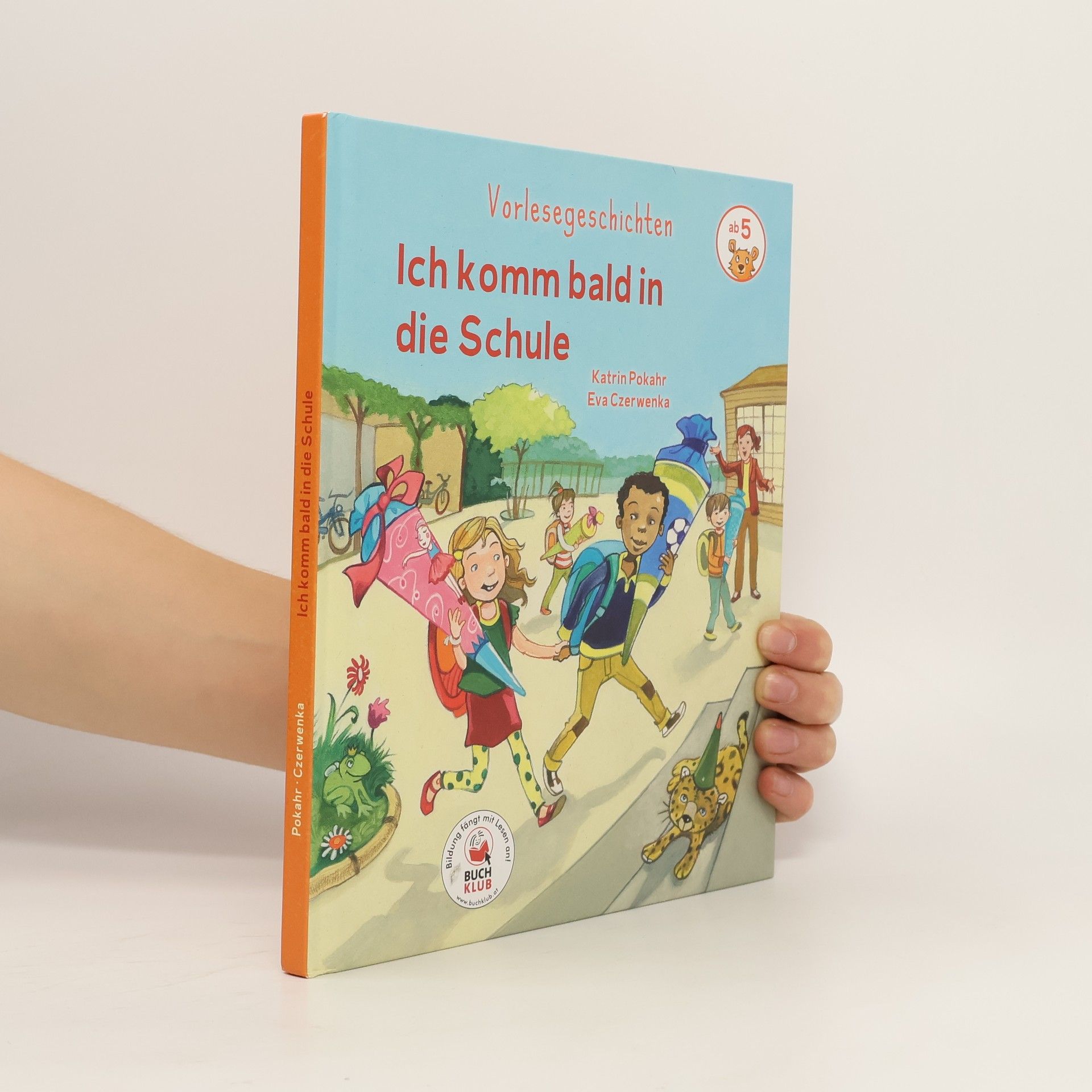 Katrin Pokahr Ich komm bald in die Schule