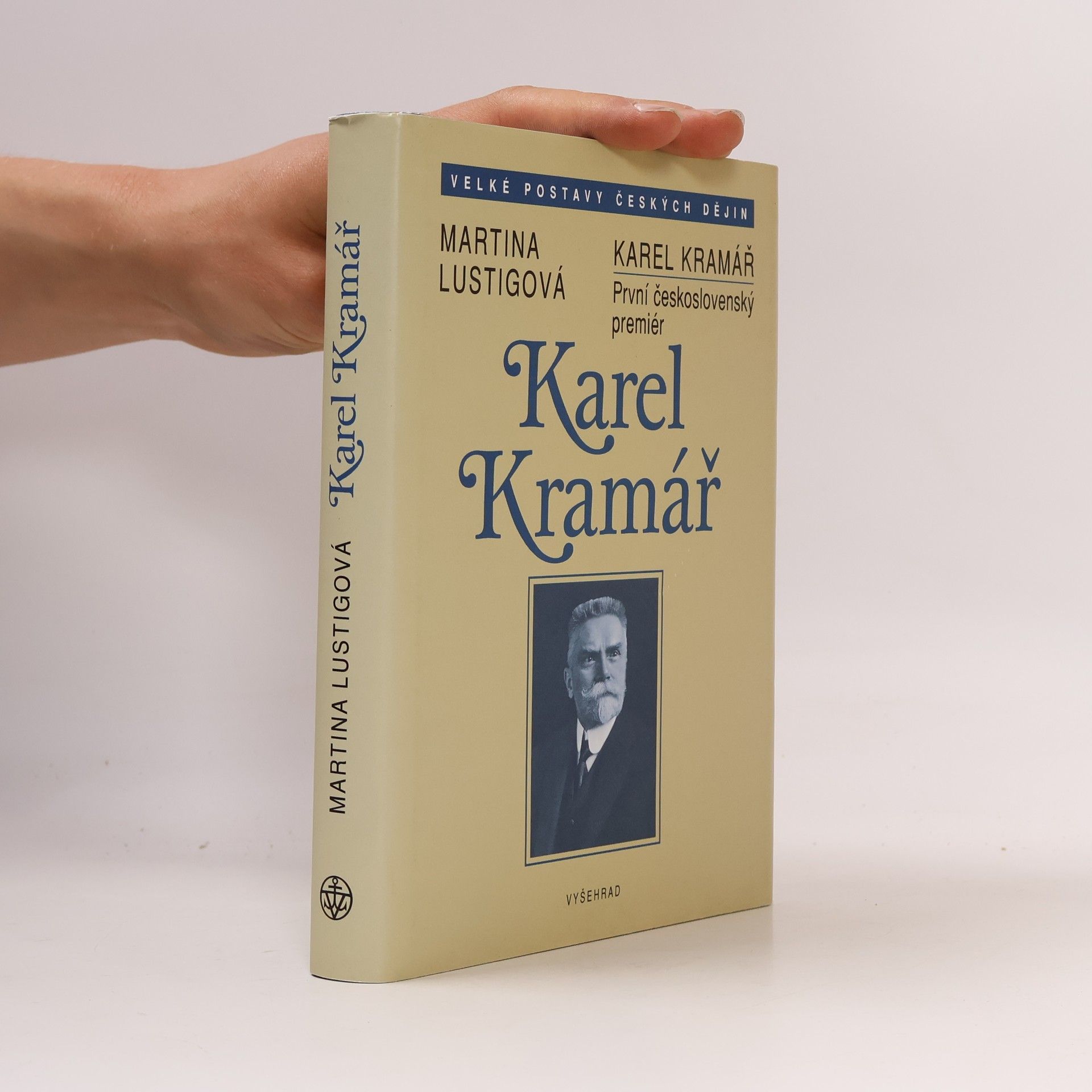 Martina Lustigová Karel Kramář. První československý premiér