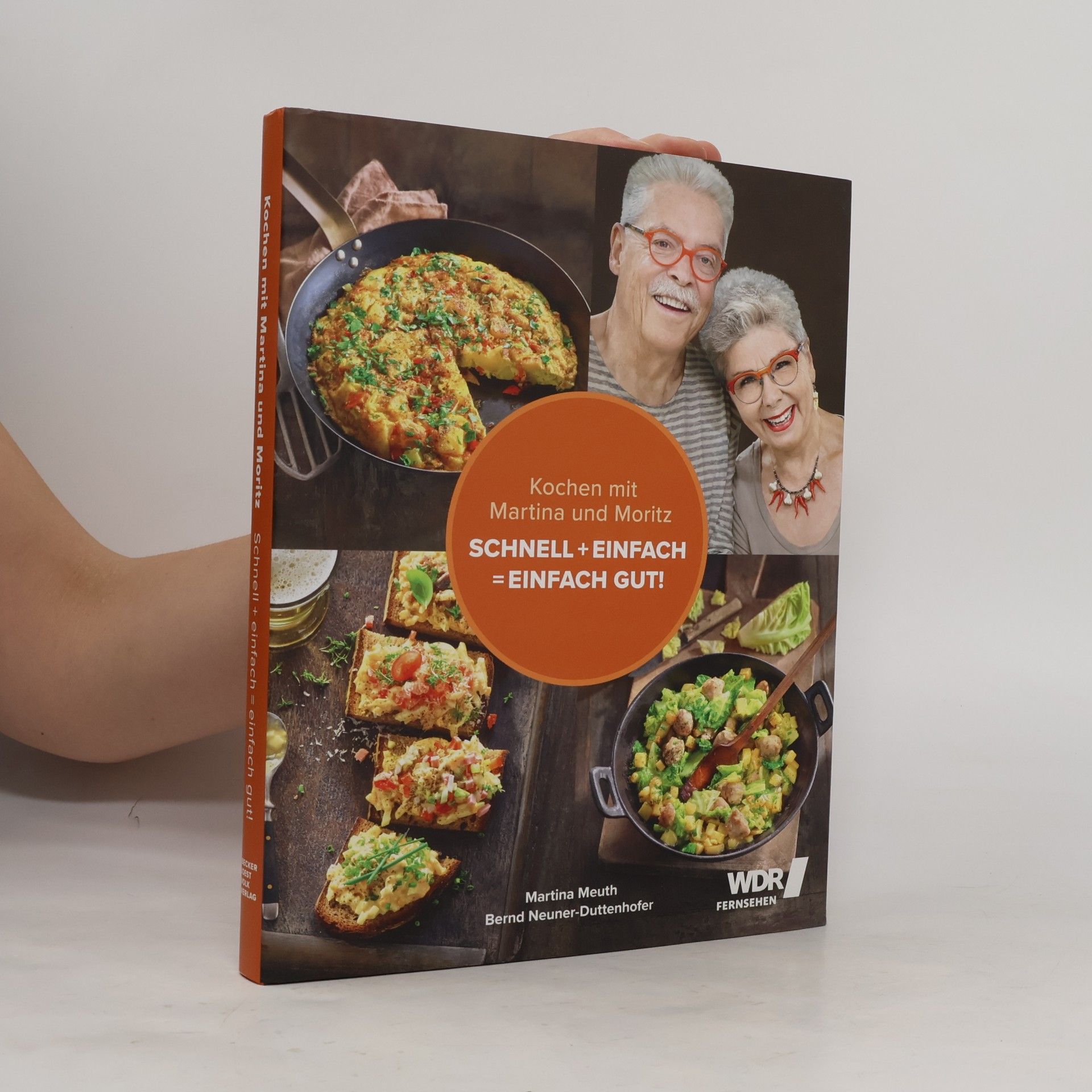Martina Meuth Kochen mit Martina und Moritz - Schnell + einfach = einfach gut!