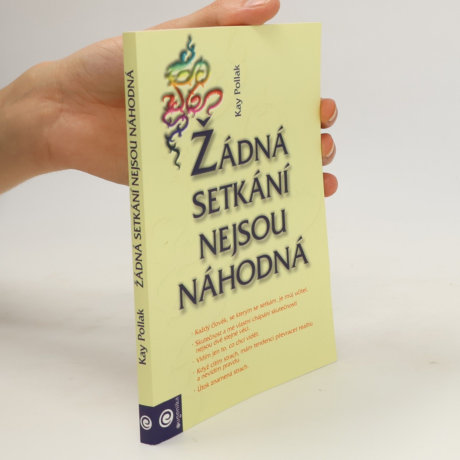 Kay Pollak Žádná setkání nejsou náhodná