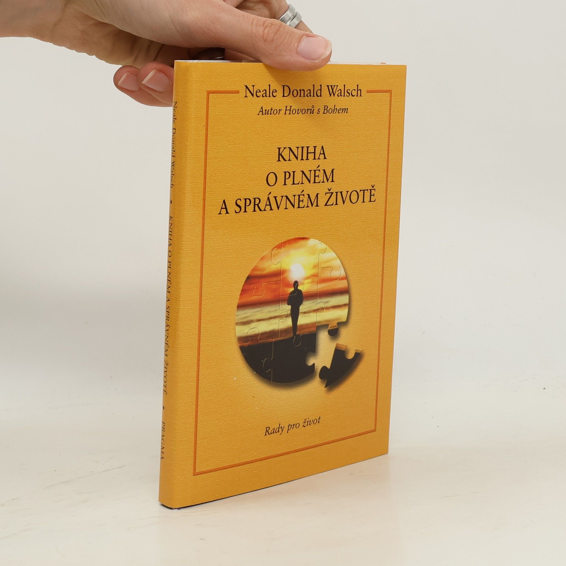 Neale Donald Walsch Kniha o plném a správném životě