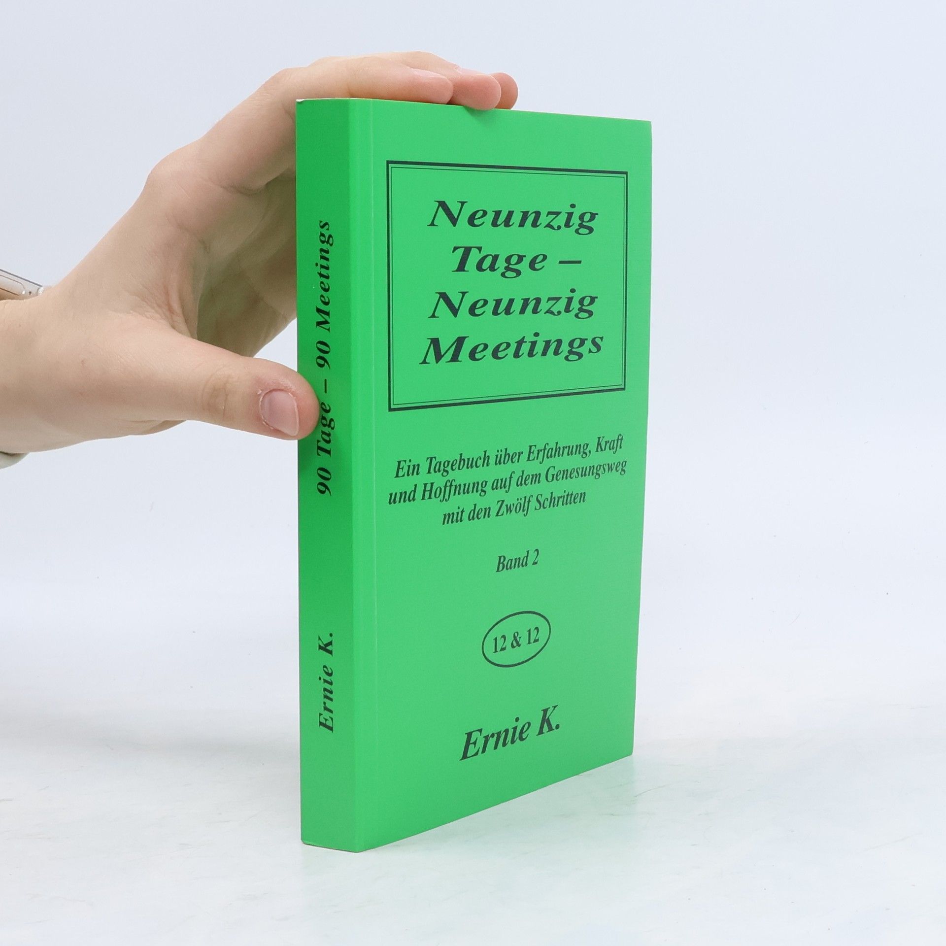 Neunzig Tage - Neunzig Meetings - 2: 90 Tage - 90 Meetings