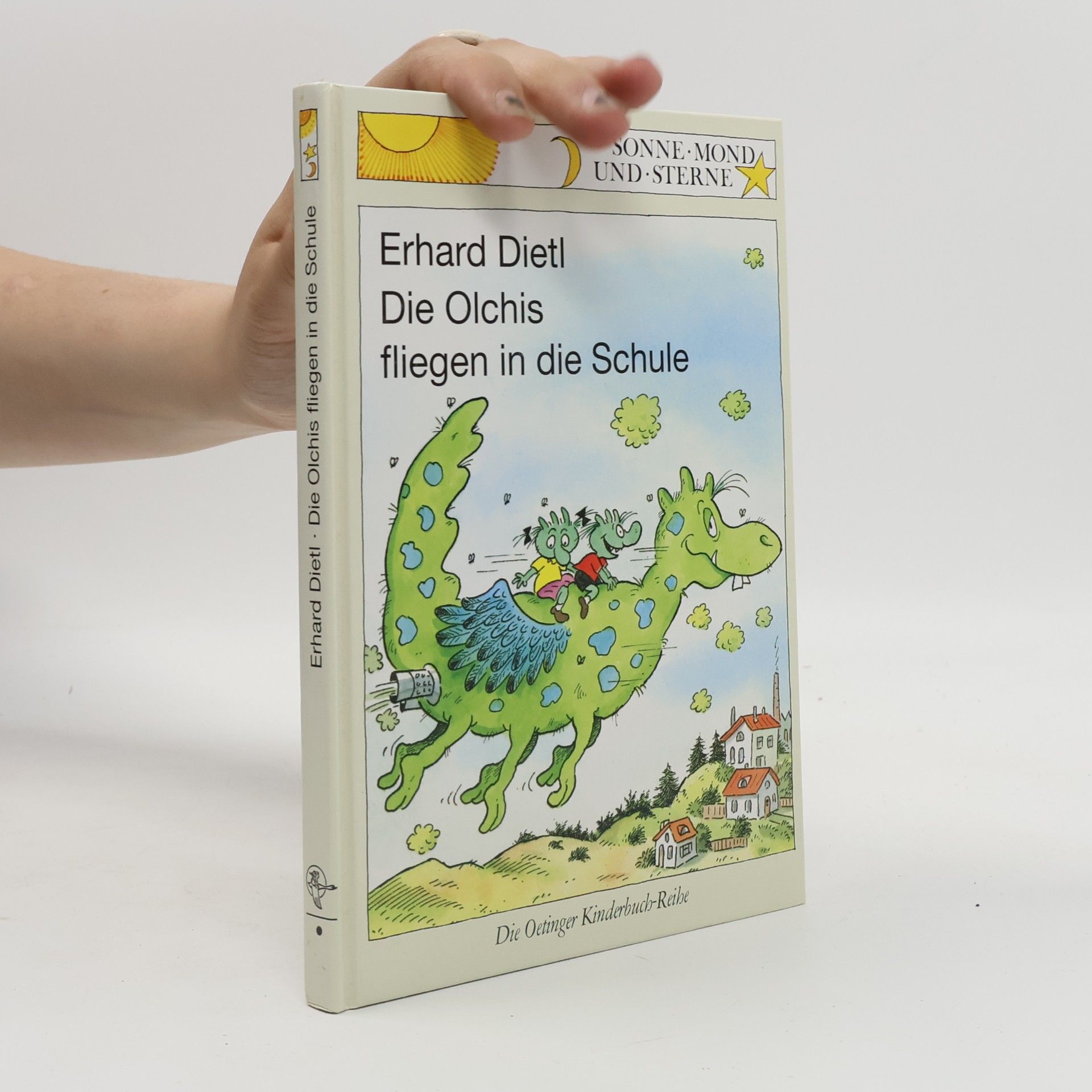 Erhard Dietl Die Olchis fliegen in die Schule