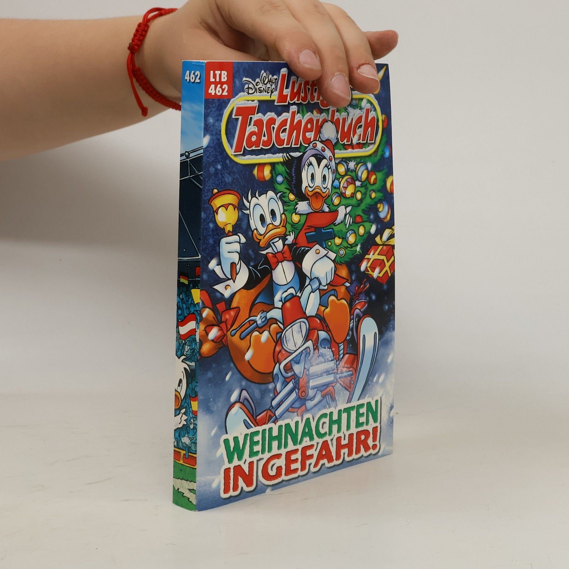 Walt Disney Lustiges Taschenbuch 462: Weihnachten in Gefahr!