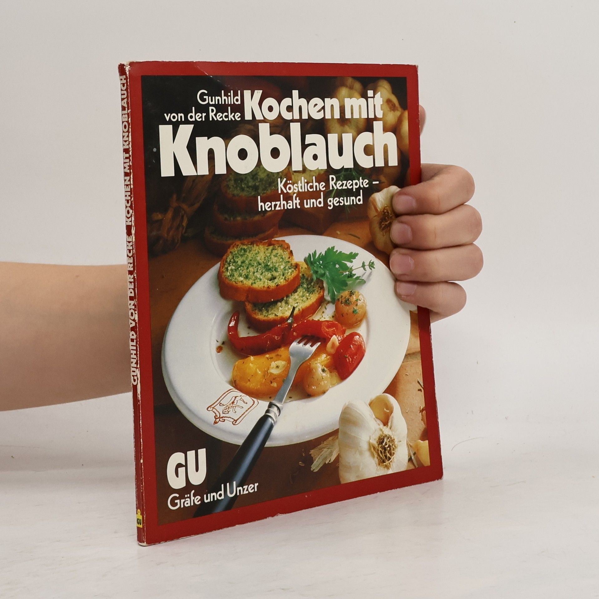 Gunhild von der Recke Kochen mit Knoblauch